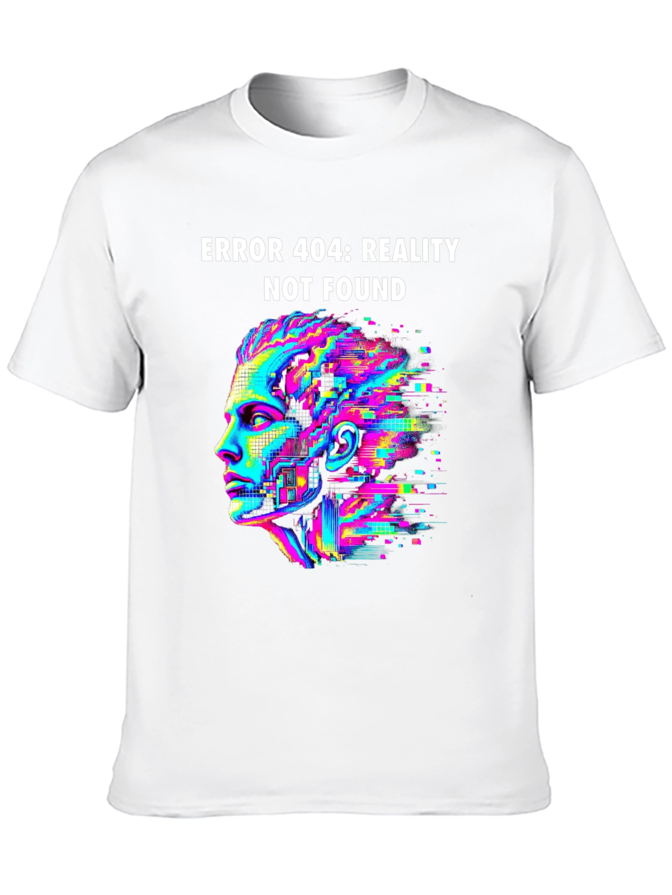 Error 404 Reality Not Found T-Shirt