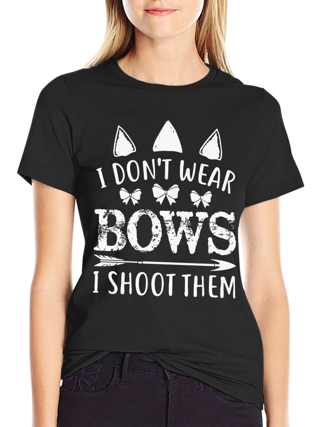 I Dont Wear Bows I Shoot Them Black T-Shirt
