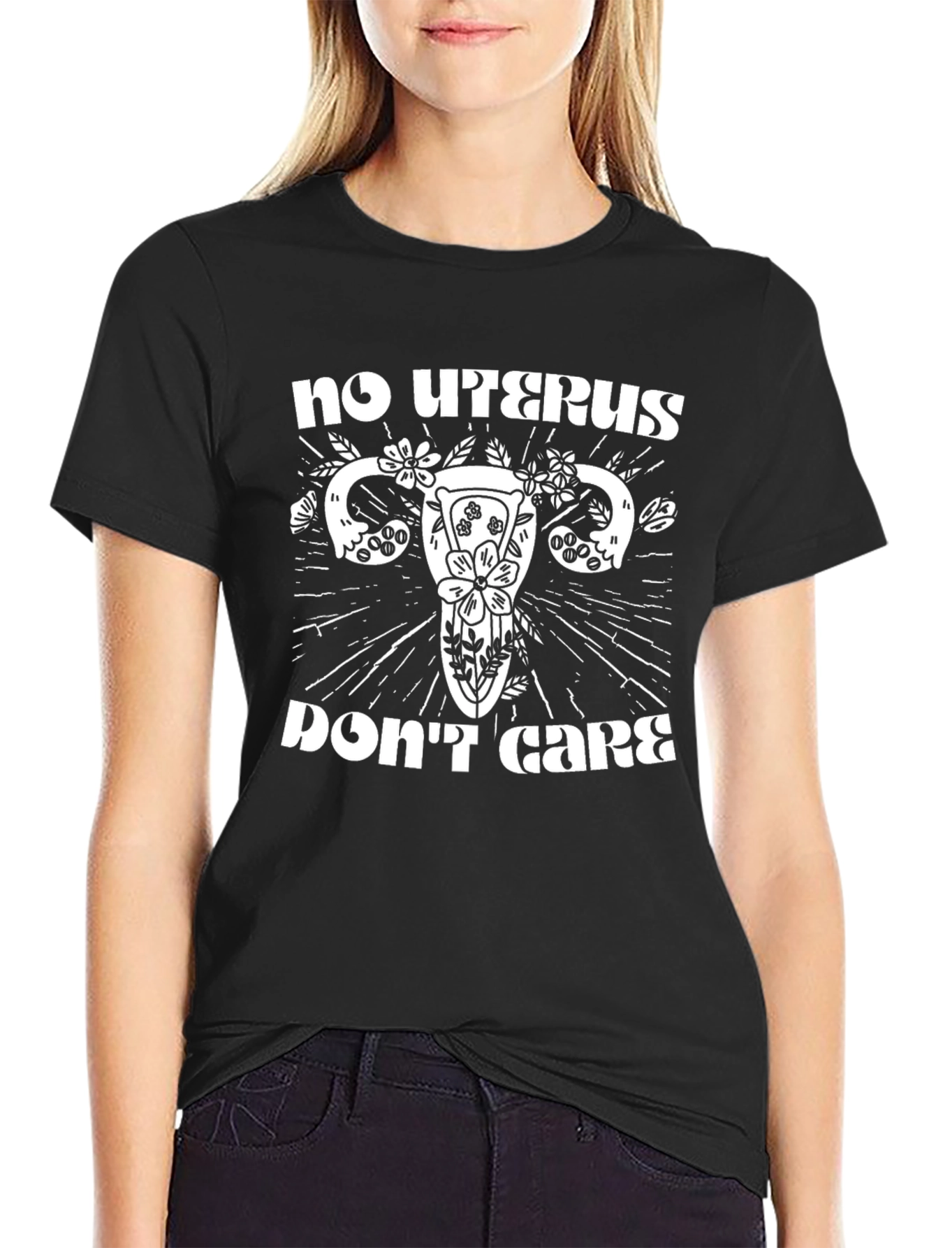 No Uterus Dont Care T-Shirt: Floral Uterus Tee