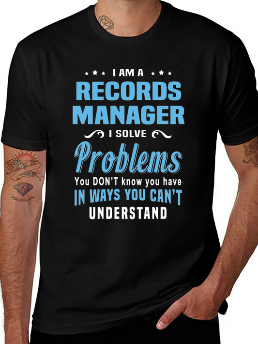 Records Manager T-Shirt: I Solve Problems