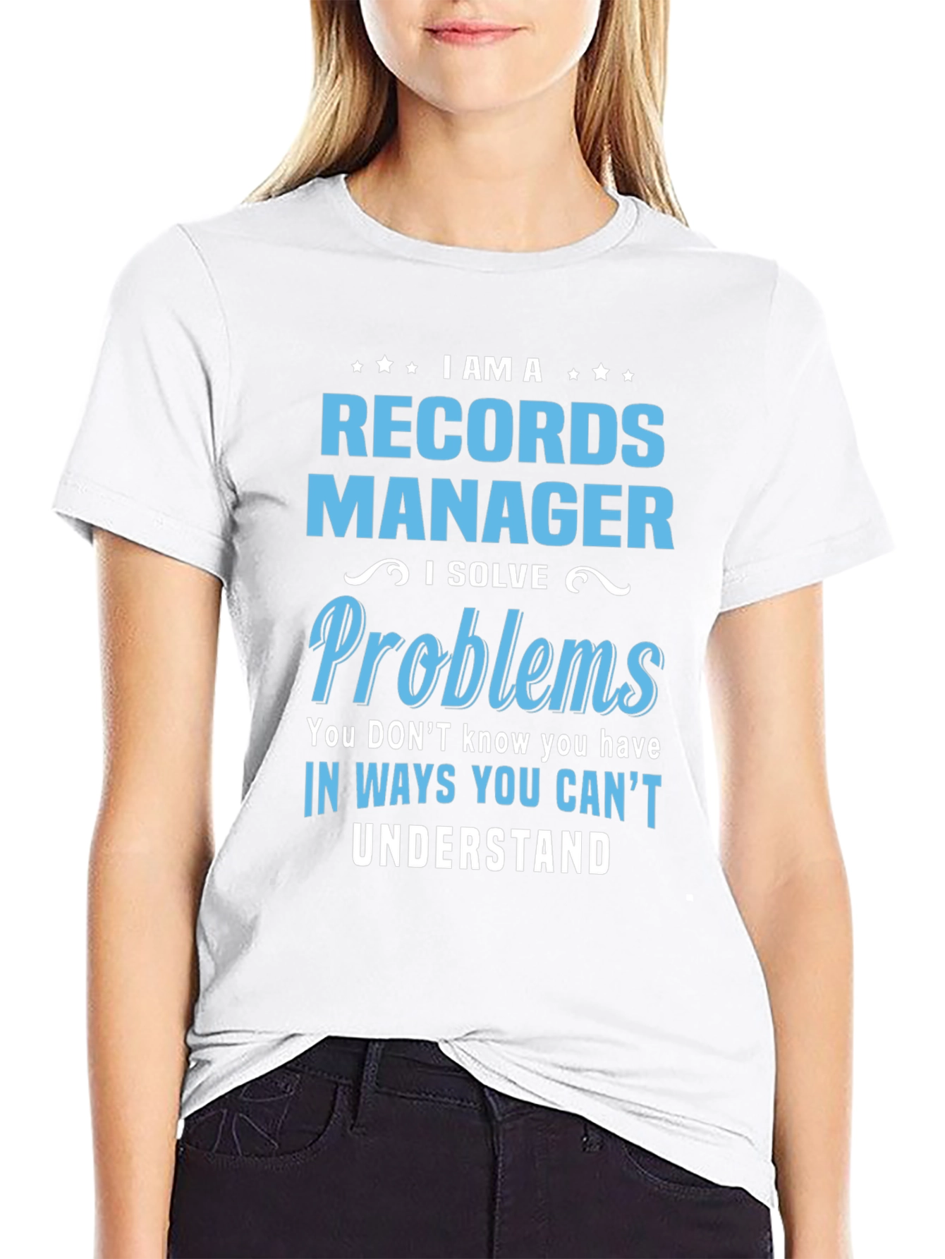 Records Manager T-Shirt: I Solve Problems