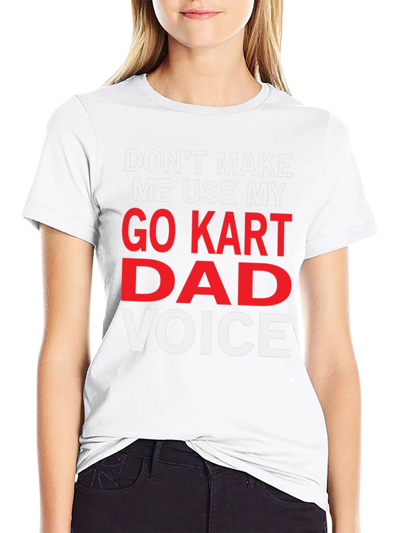Go Kart Dad Voice Funny T-Shirt