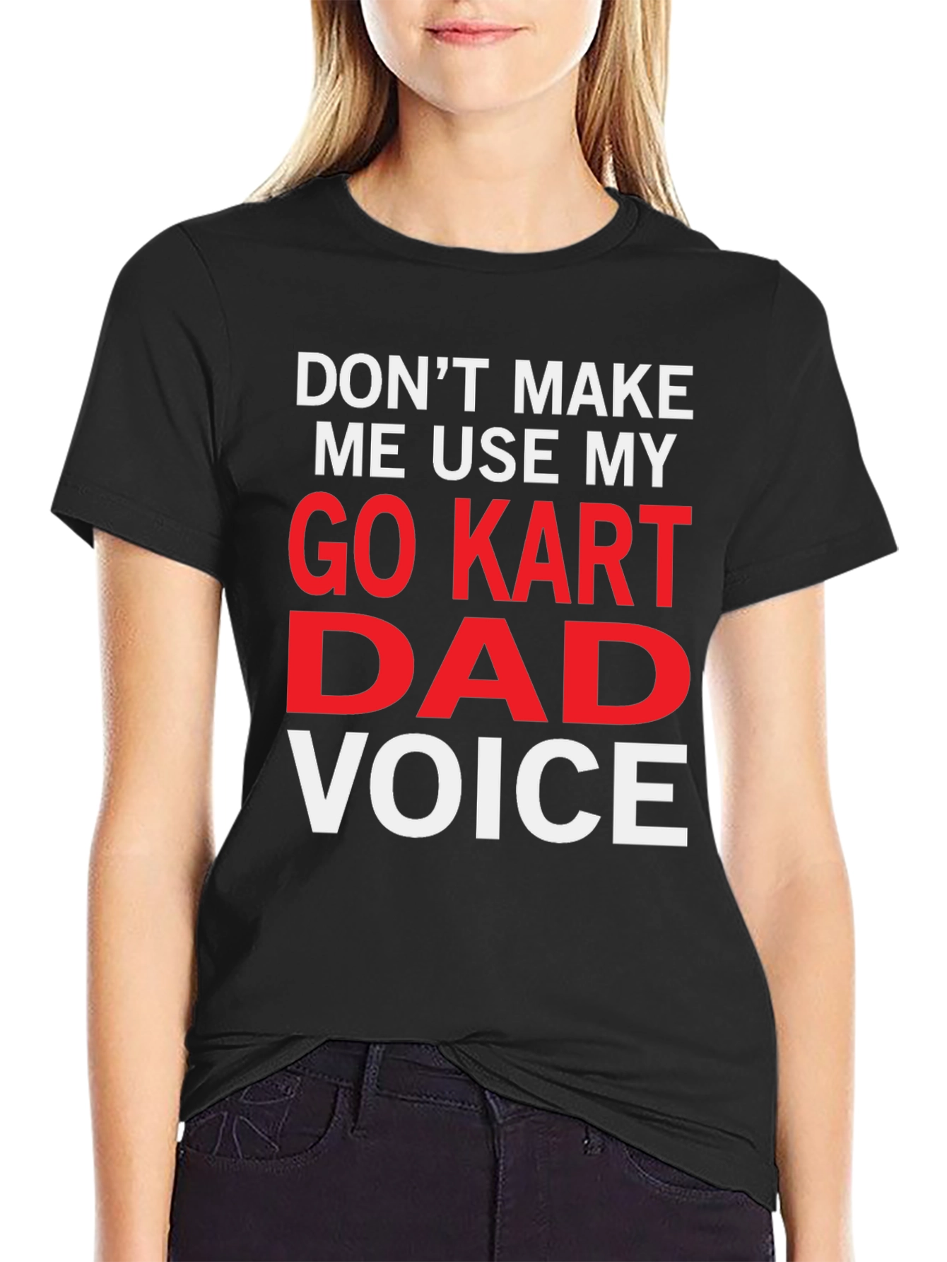 Go Kart Dad Voice Funny T-Shirt