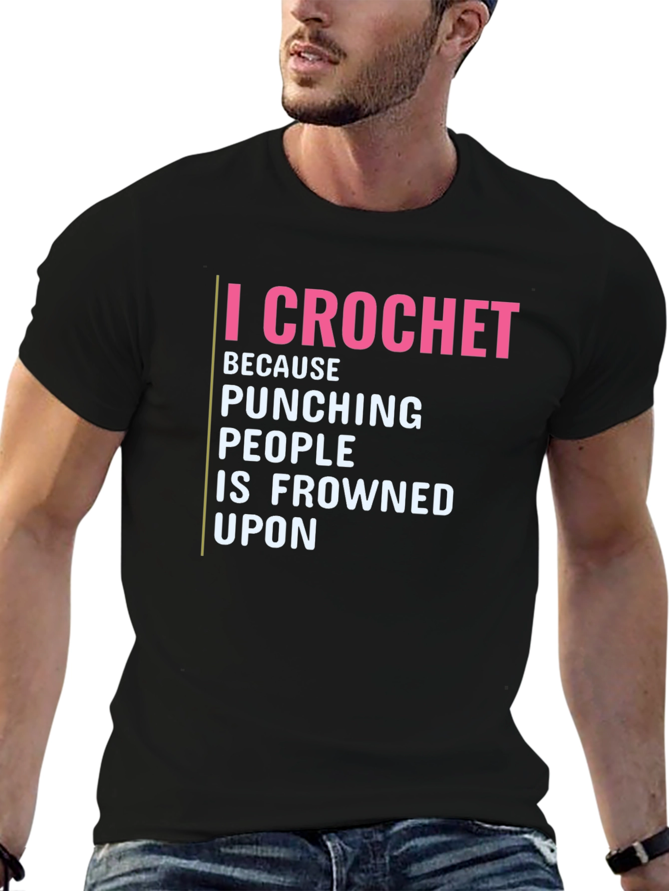 I Crochet Because Punching People is Frowned Upon T-Shirt