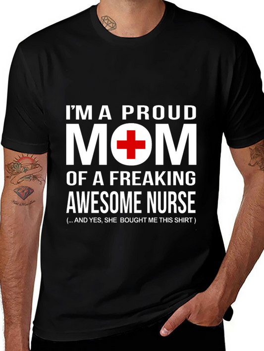 Proud Mom of Awesome Nurse T-Shirt