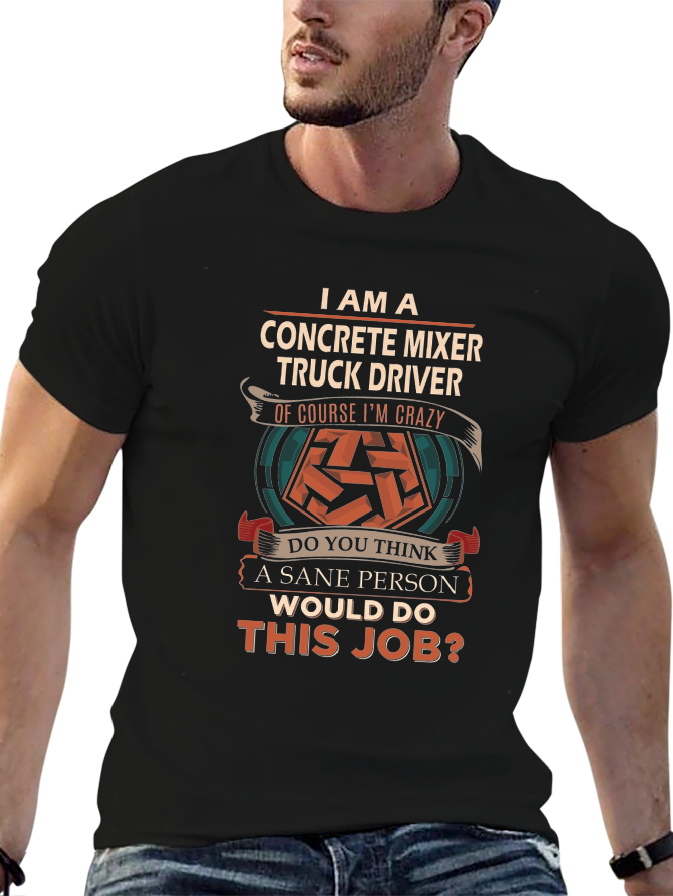 Crazy Concrete Mixer Truck Driver T-Shirt