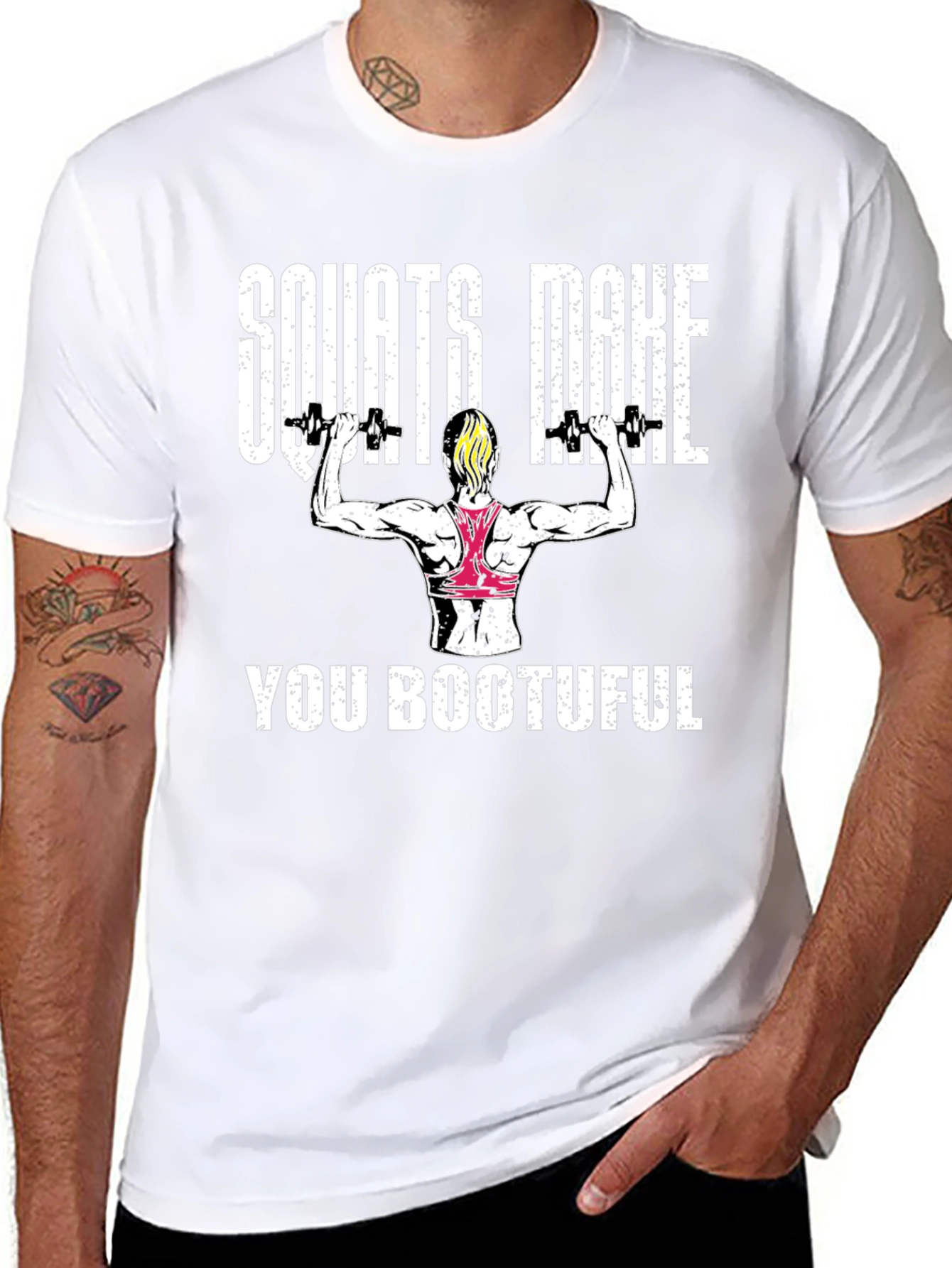Squats Make You Bootuful T-Shirt