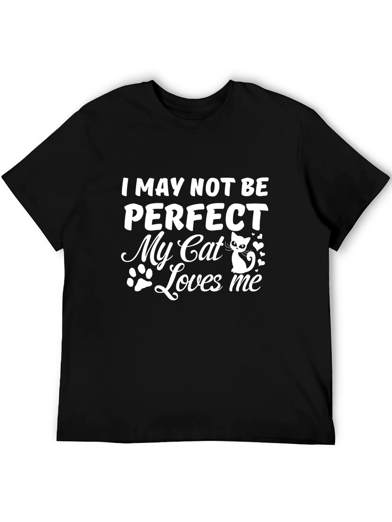 Funny Cat Lover T-Shirt: I May Not Be Perfect
