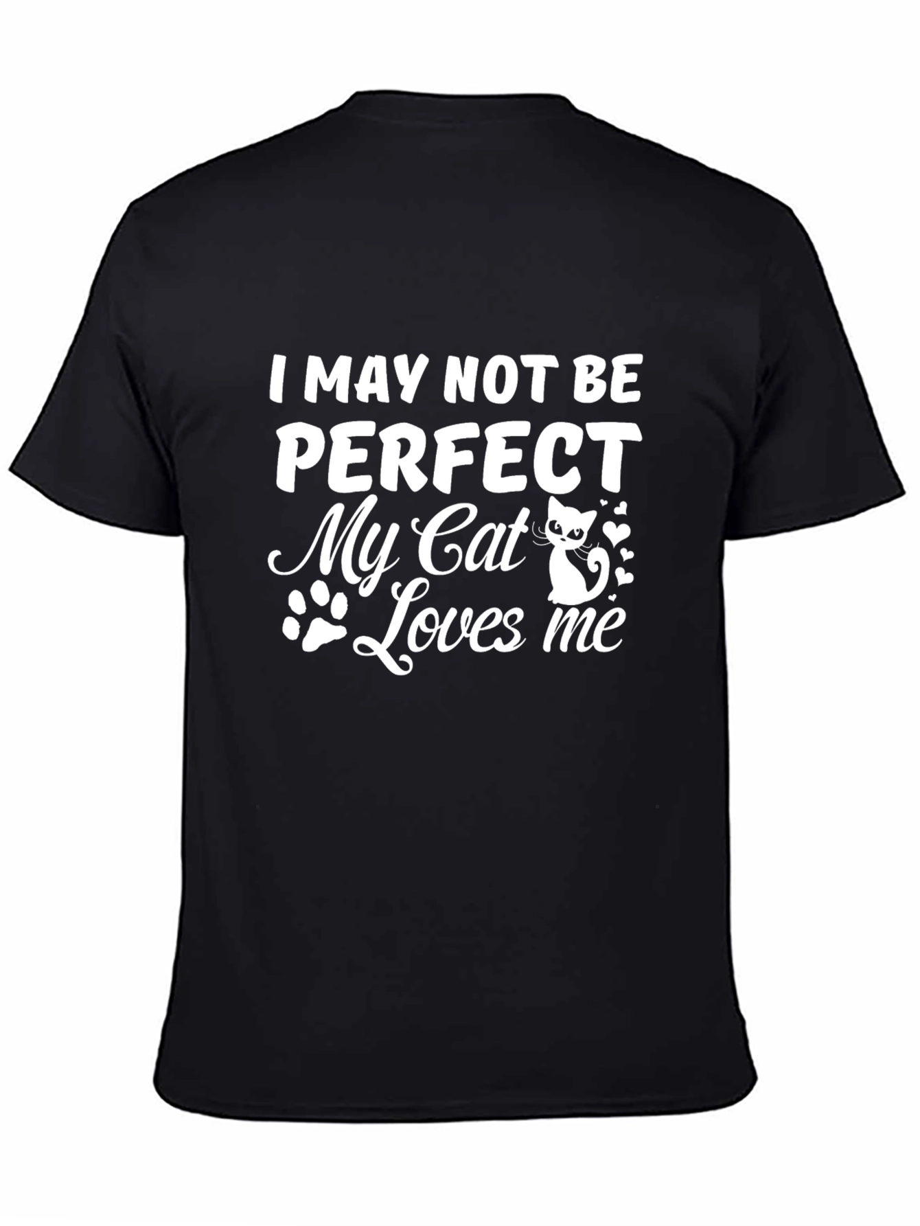 Funny Cat Lover T-Shirt: I May Not Be Perfect