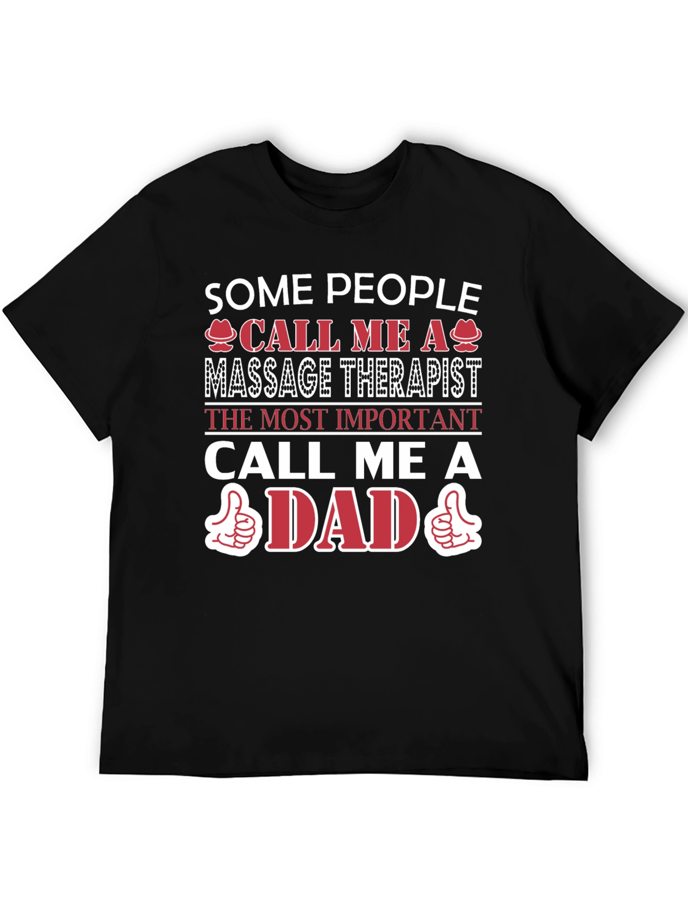 Massage Therapist Dad T-Shirt - Gift for Fathers