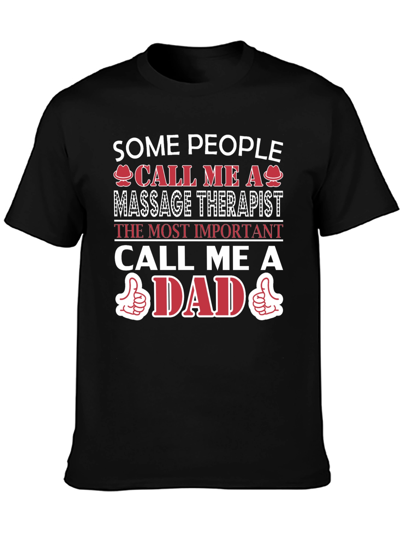 Massage Therapist Dad T-Shirt - Gift for Fathers