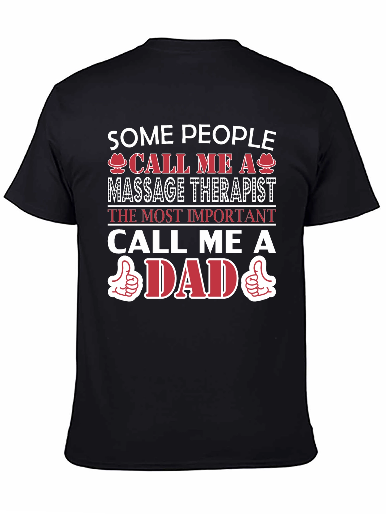 Massage Therapist Dad T-Shirt - Gift for Fathers