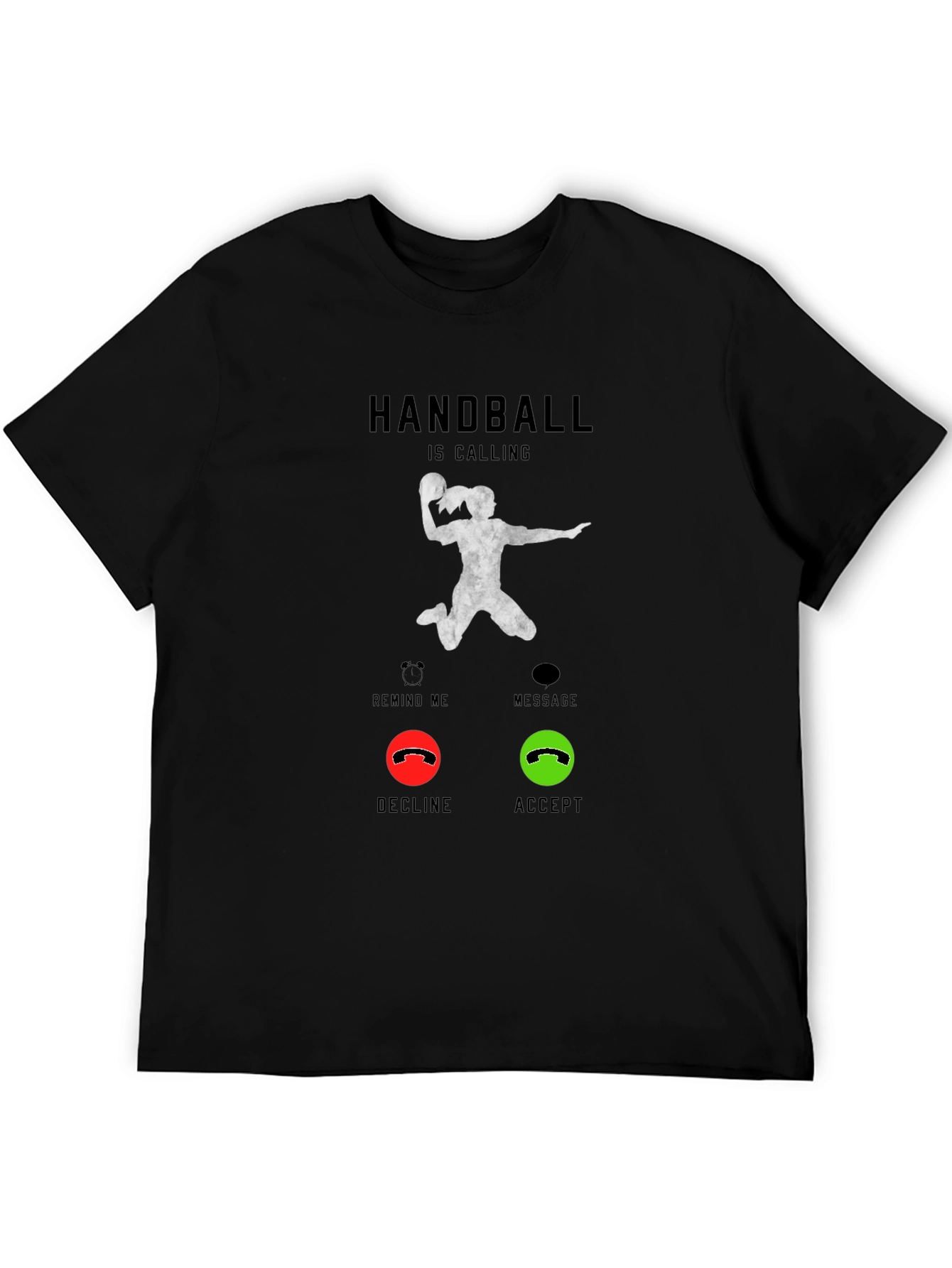 Handball is Calling T-Shirt - Accept the Game!