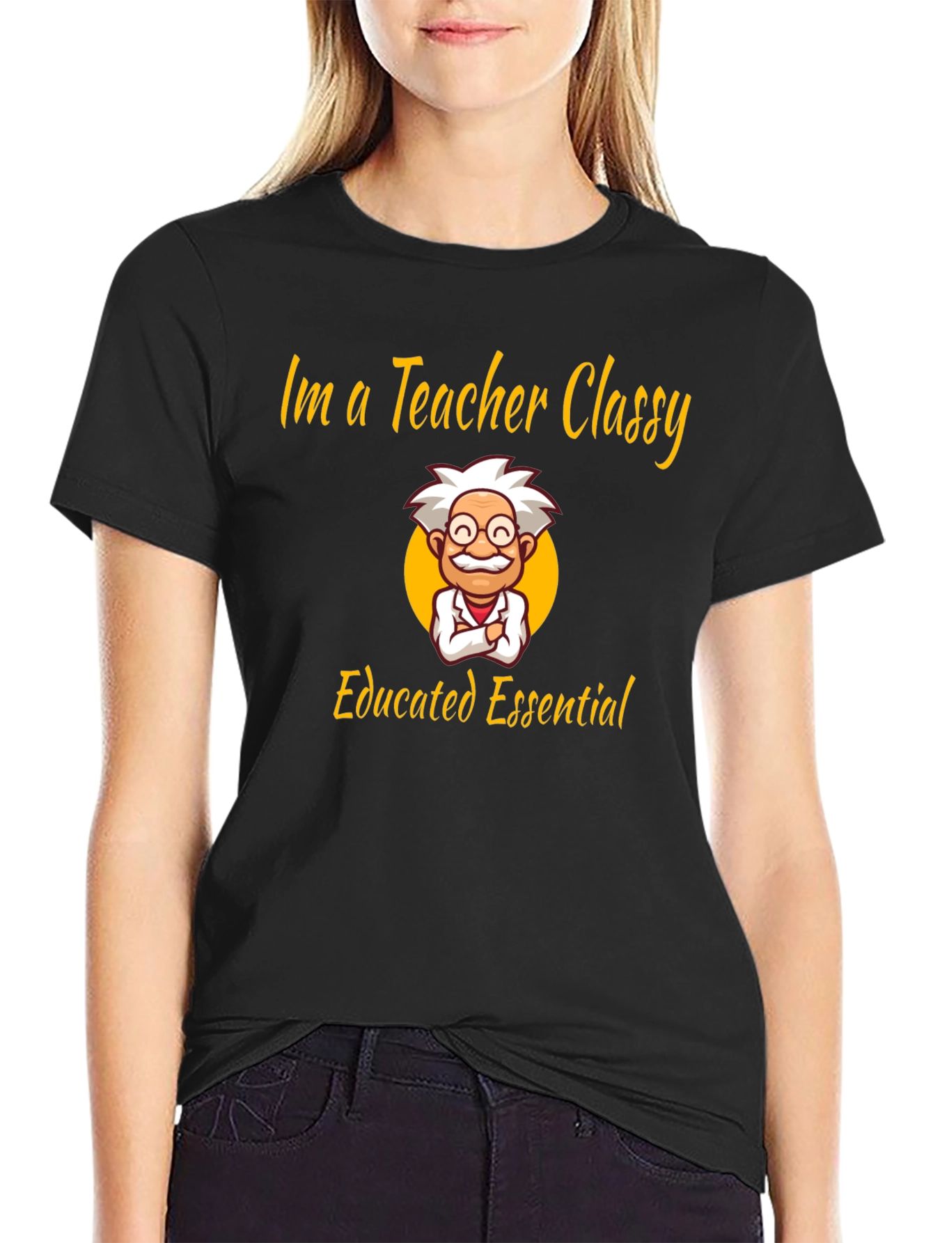 Im a Teacher Classy Essential Graphic T-Shirt