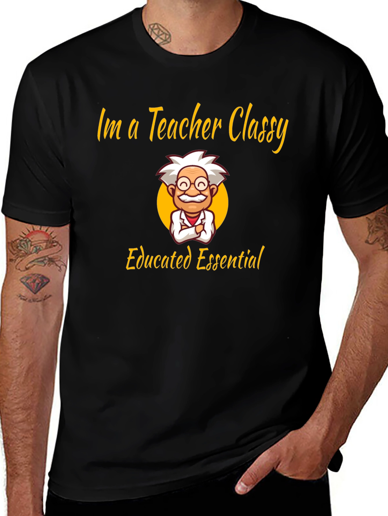 Im a Teacher Classy Essential Graphic T-Shirt