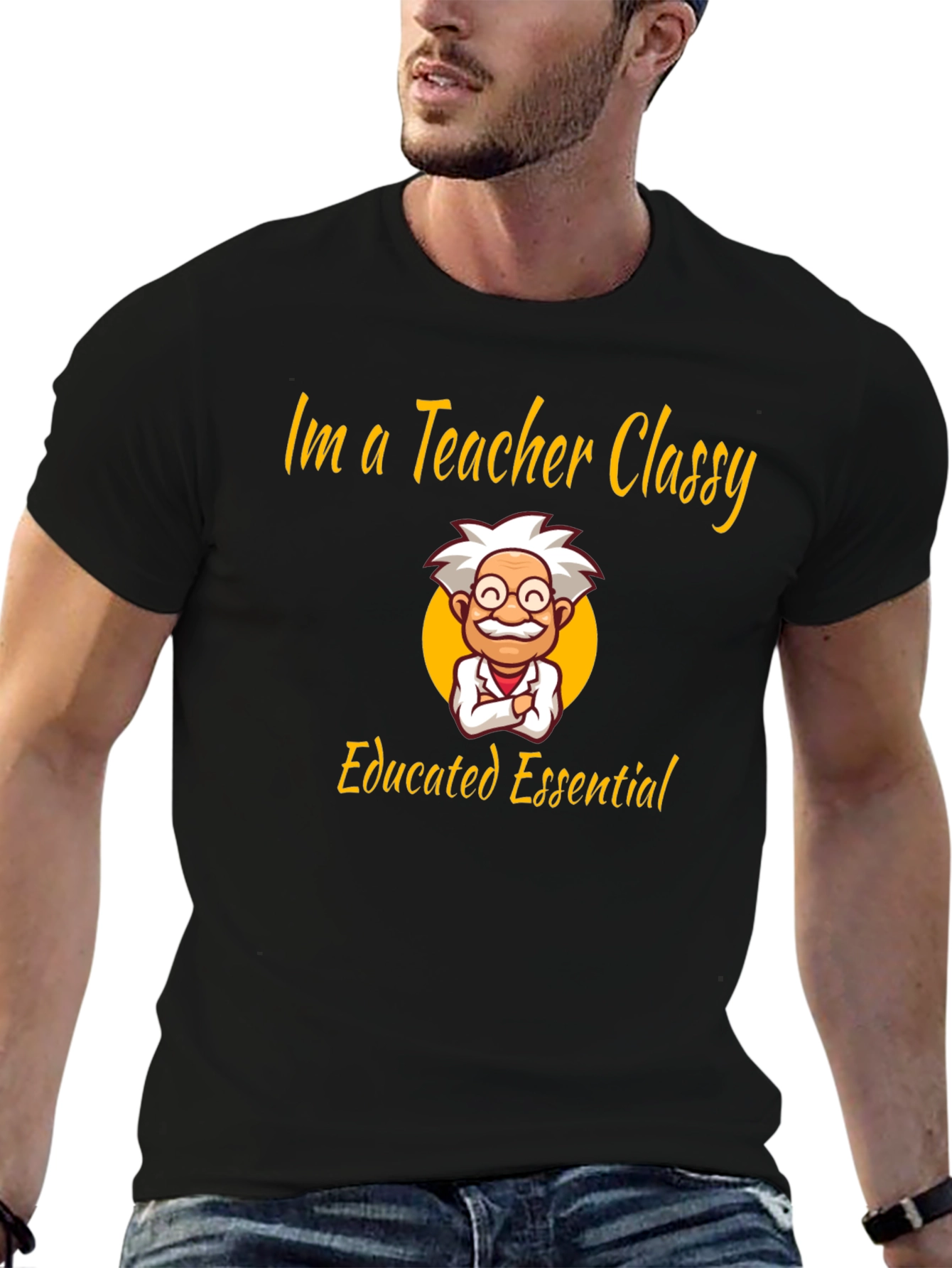 Im a Teacher Classy Essential Graphic T-Shirt