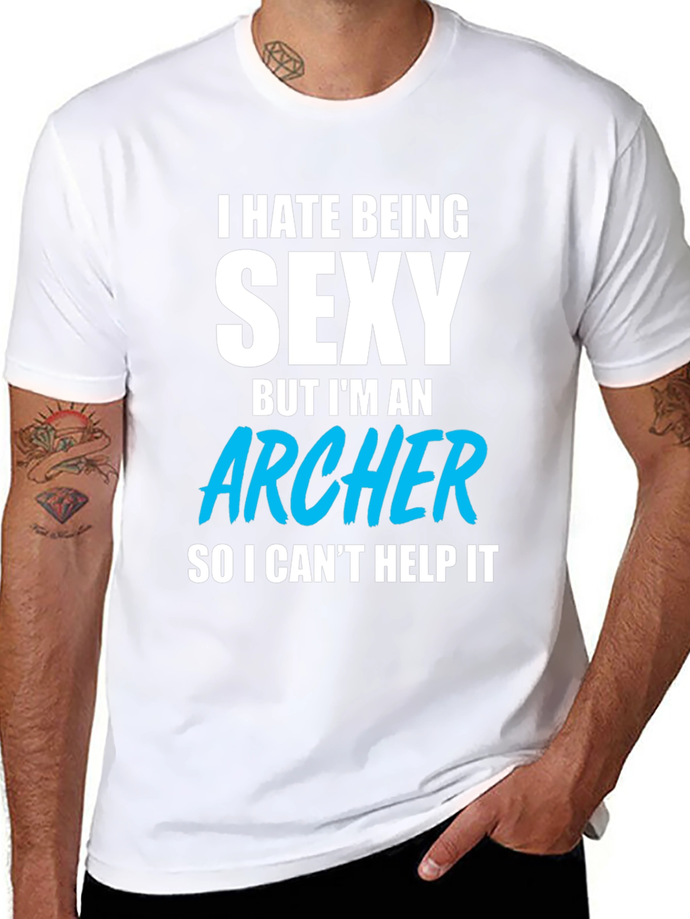 Funny Archer T-Shirt - I Hate Being Sexy