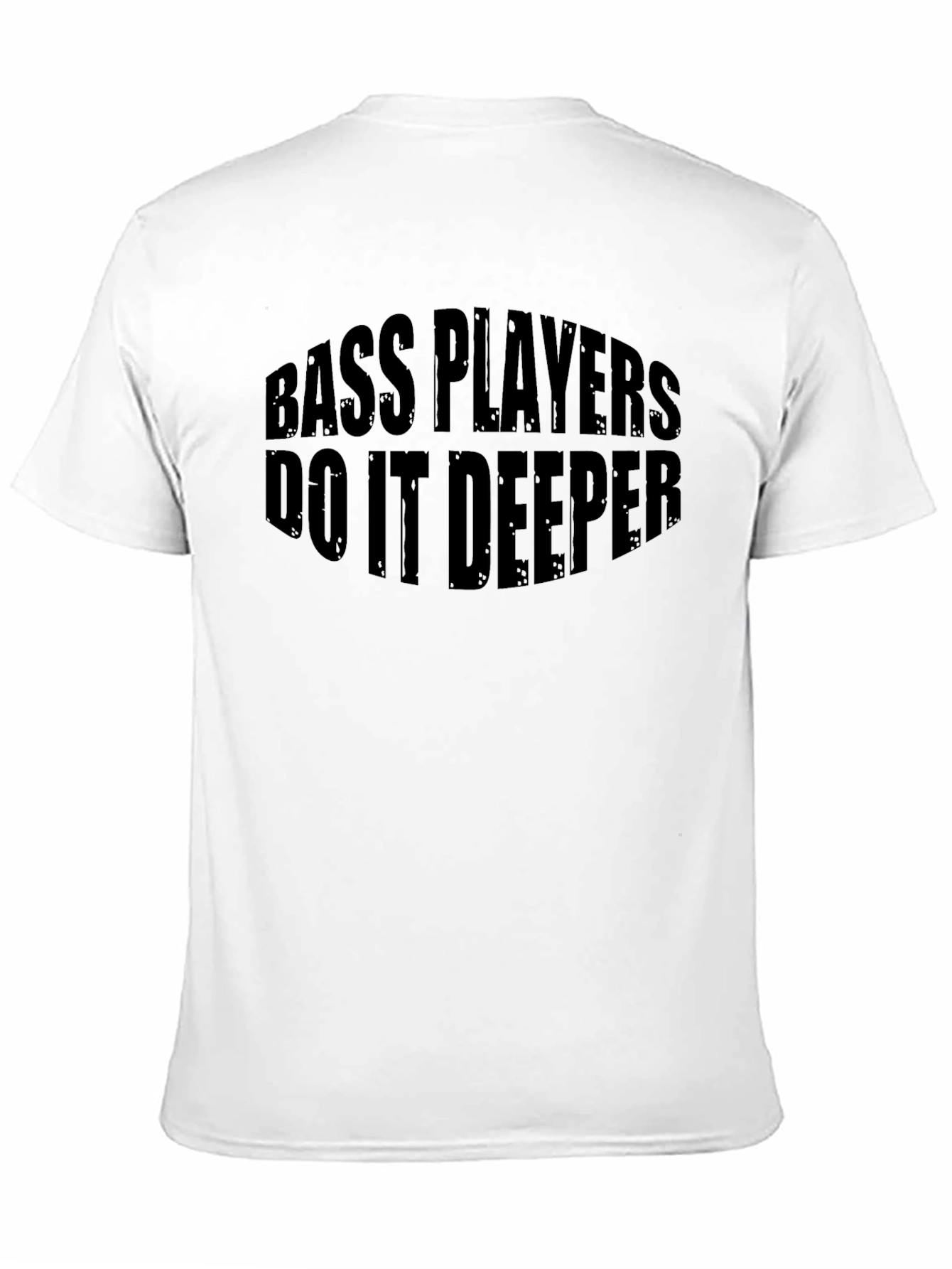 Bass Players Do It Deeper Graphic T-Shirt