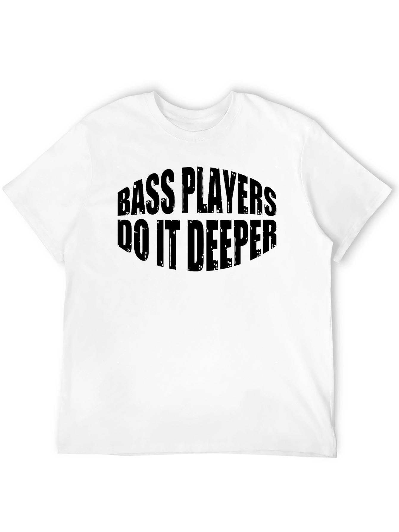 Bass Players Do It Deeper Graphic T-Shirt