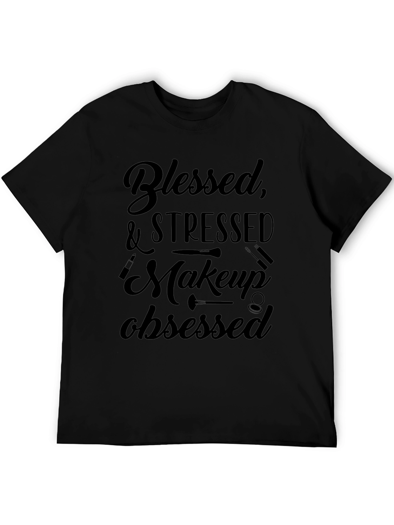 Blessed Stressed Makeup Obsessed Black Graphic Tee