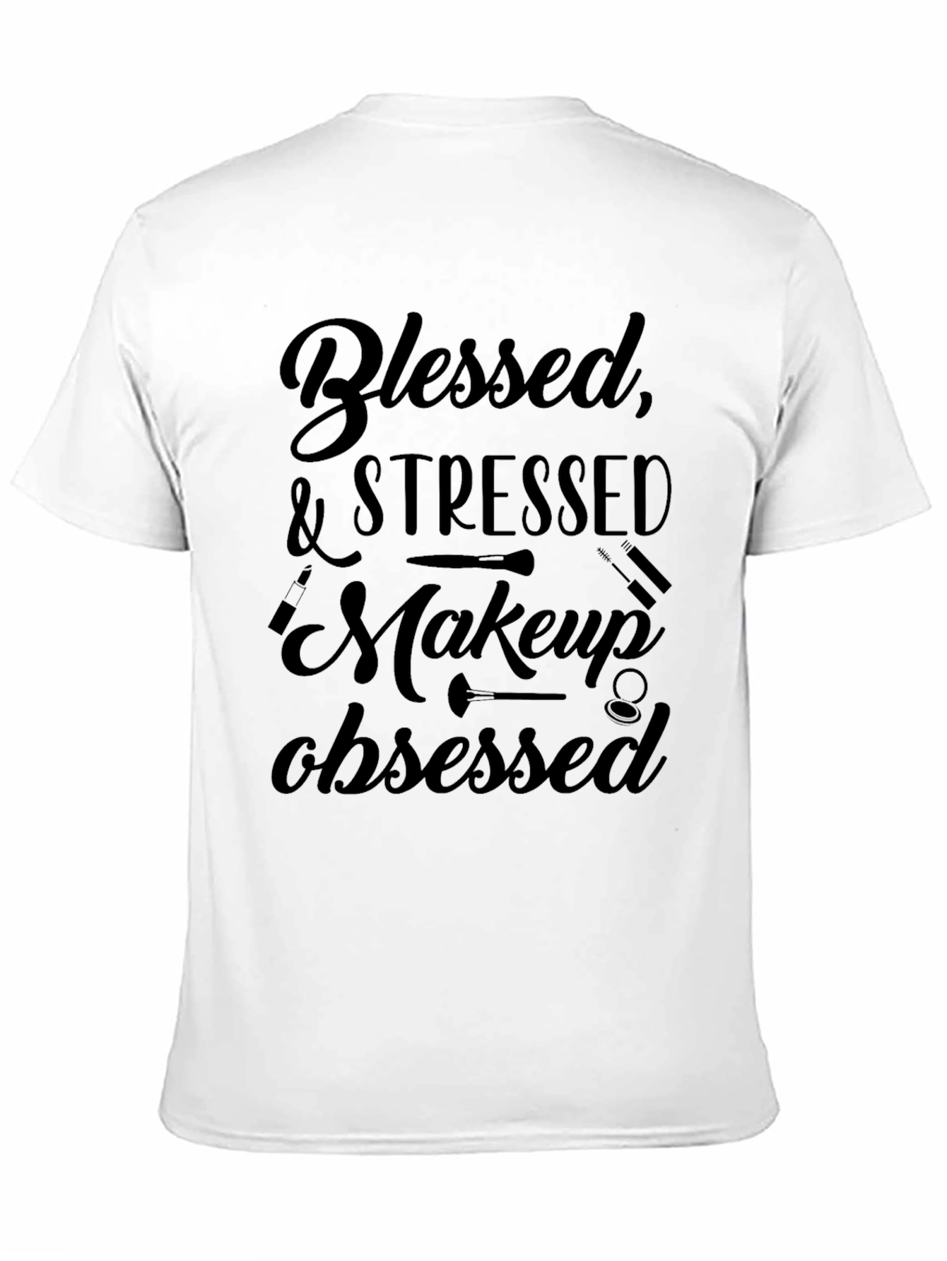 Blessed Stressed Makeup Obsessed Black Graphic Tee