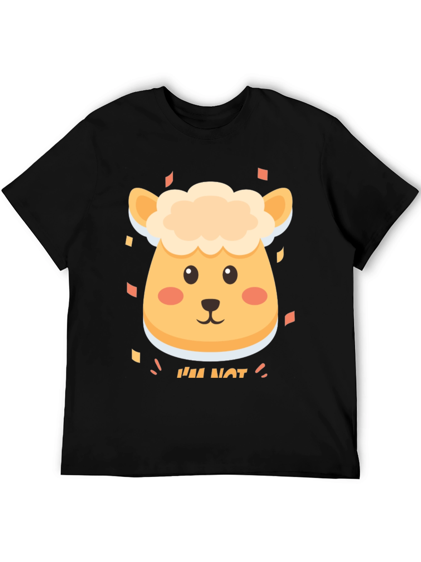 Cute Sheep Im Not T-Shirt - Soft Cotton Blend
