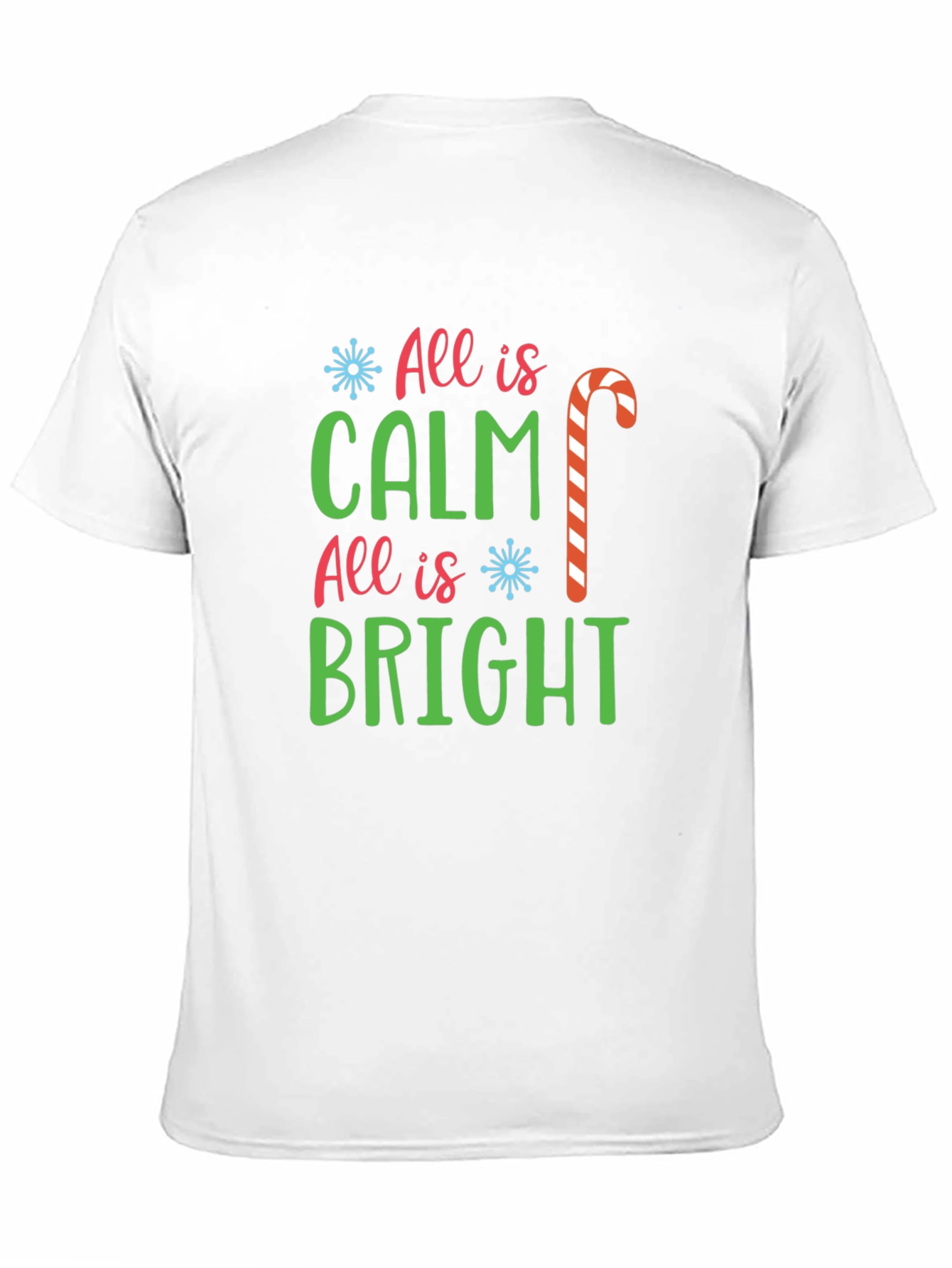 All Is Calm All Is Bright Christmas T-Shirt