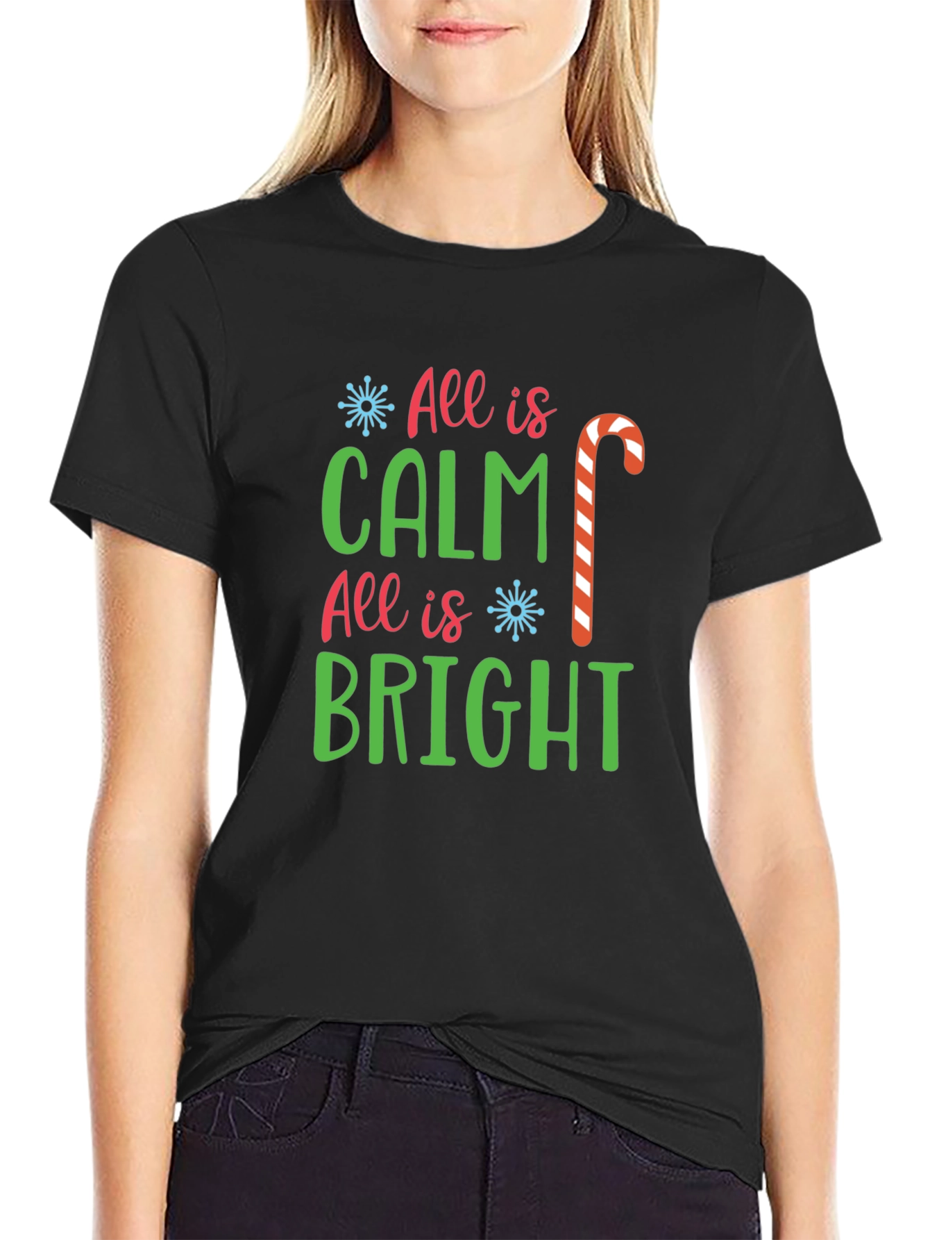 All Is Calm All Is Bright Christmas T-Shirt
