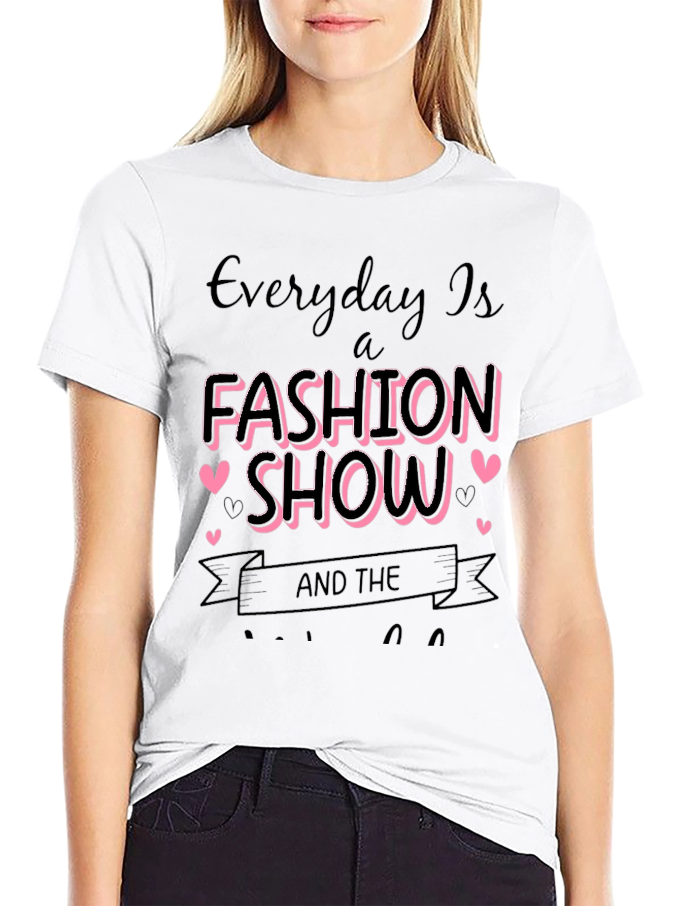 Fashion Show T-Shirt - Everyday is a Runway