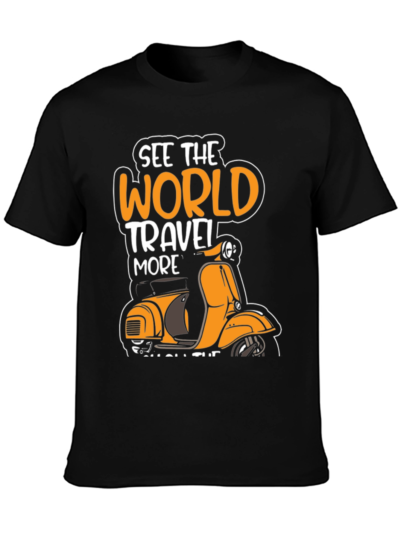 See the World Travel More Scooter T-Shirt