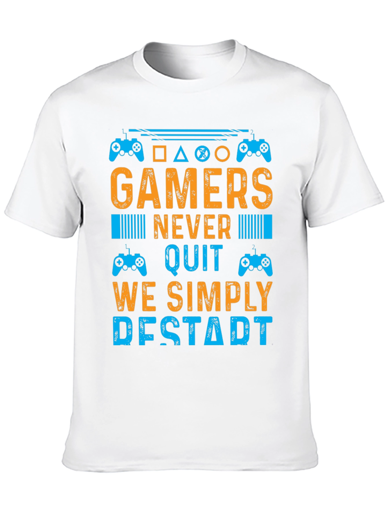 Gamers Never Quit T-Shirt - Restart Design