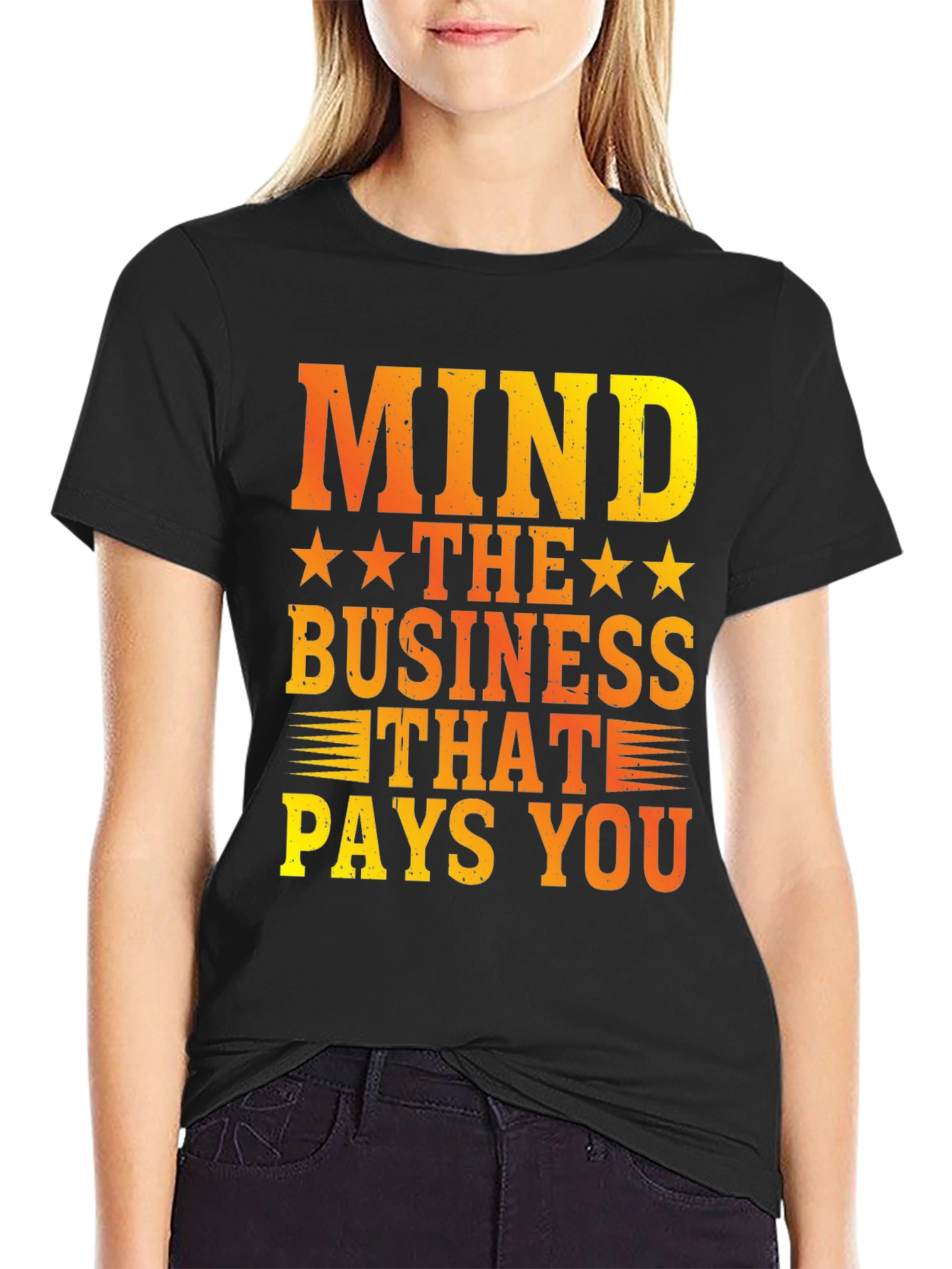 Mind The Business That Pays You Graphic Tee