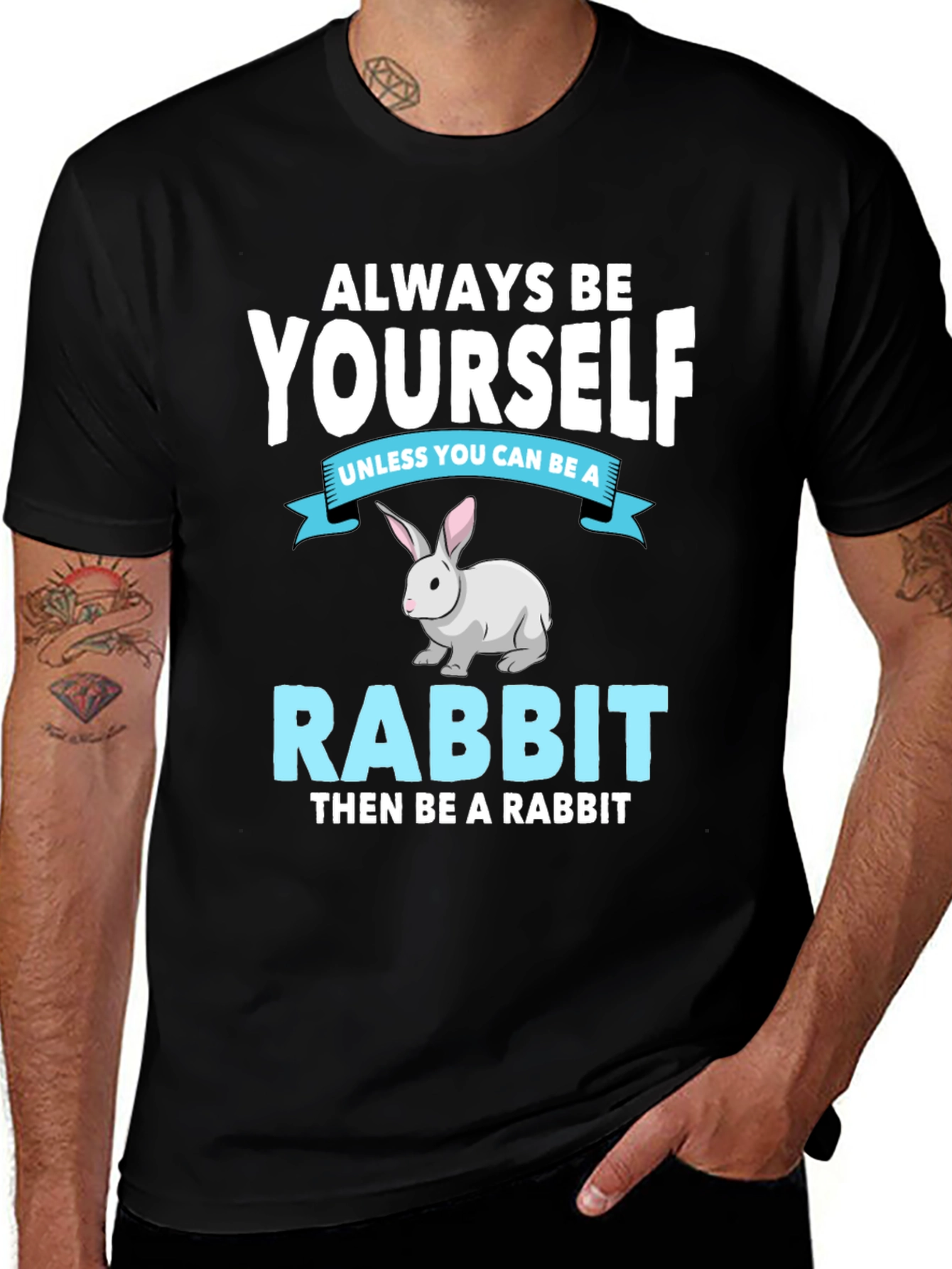 Always Be Yourself Rabbit T-Shirt