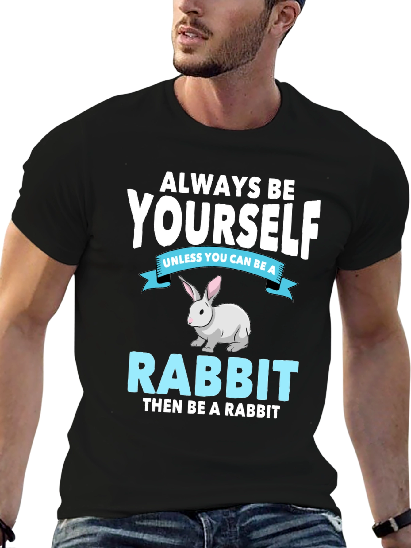 Always Be Yourself Rabbit T-Shirt