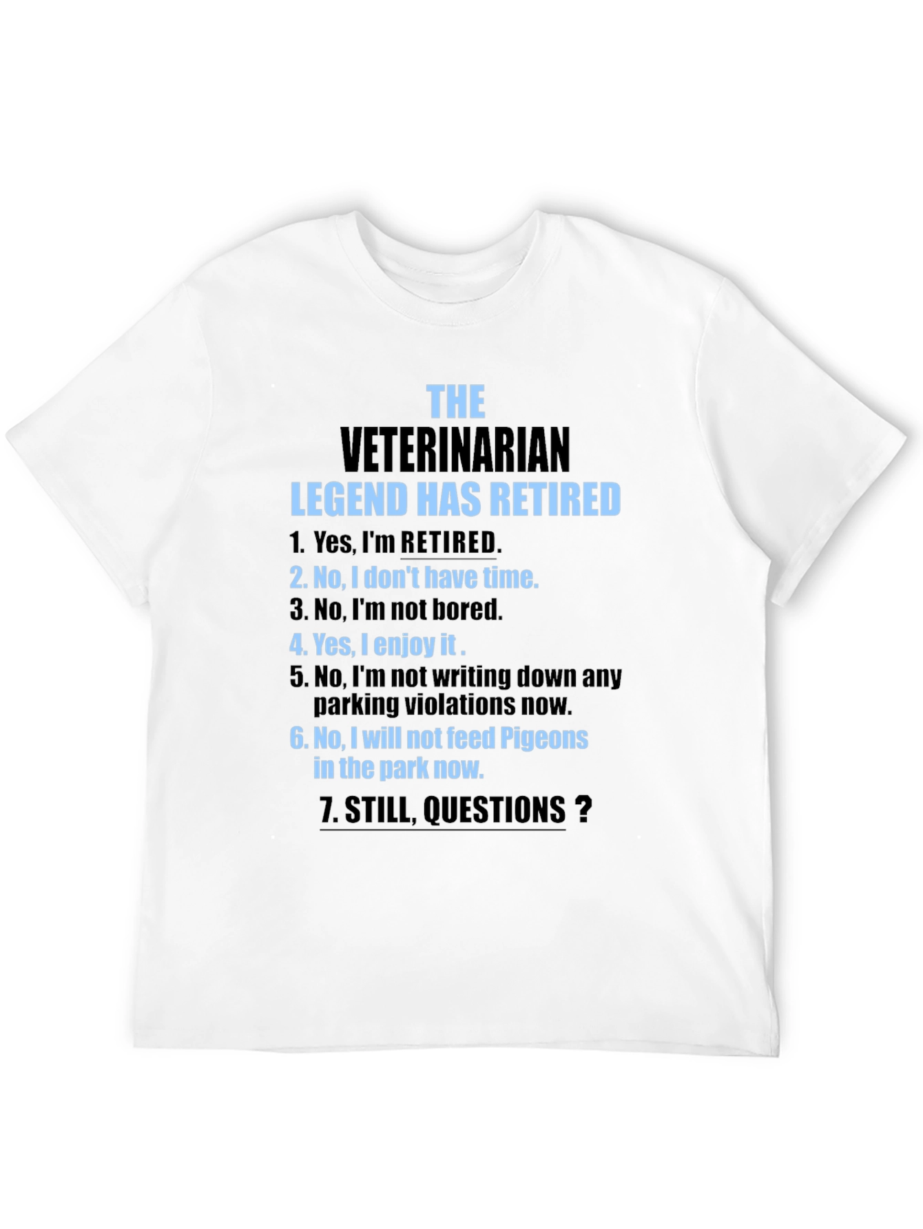 Retired Veterinarian Legend T-Shirt