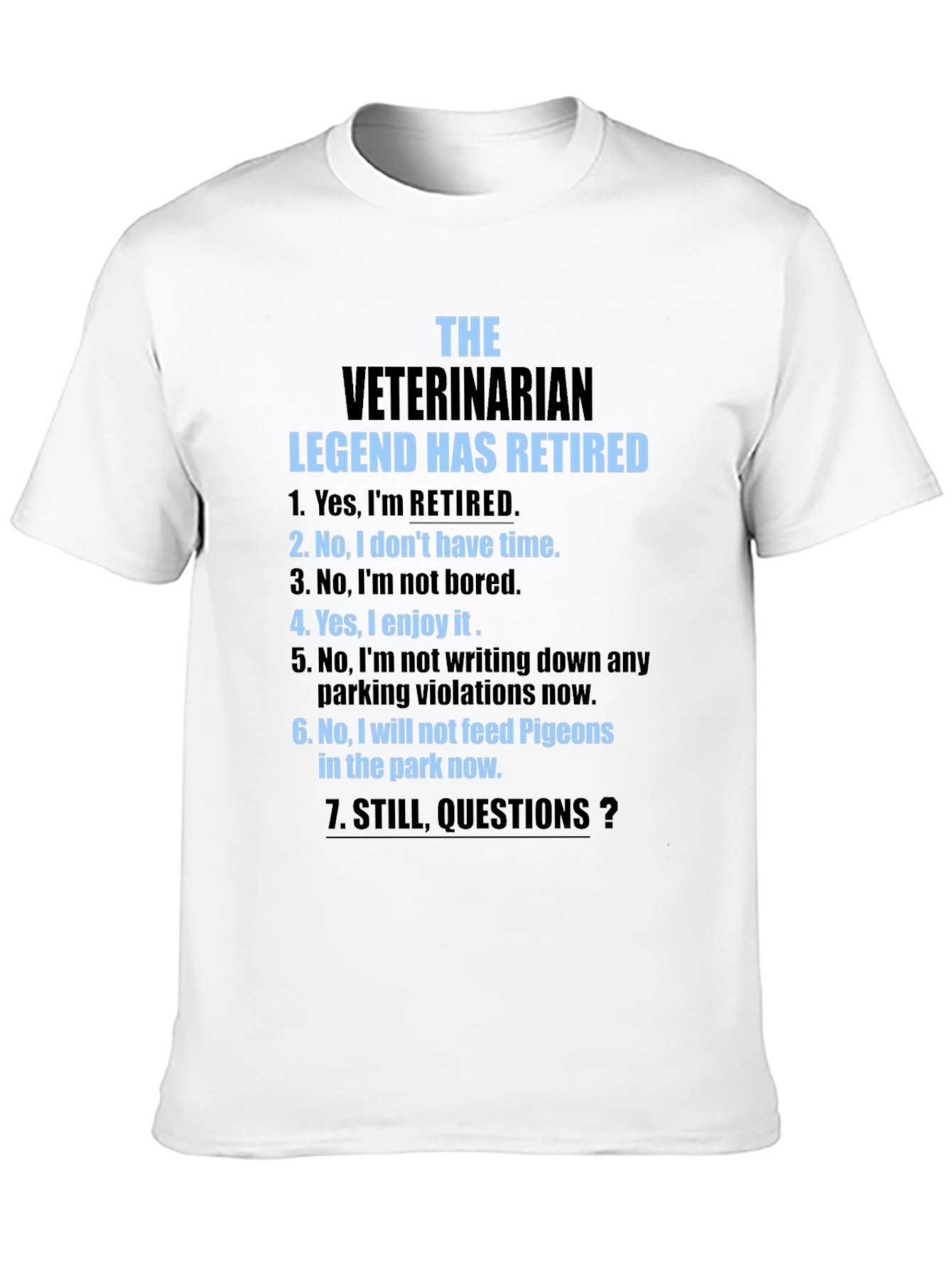 Retired Veterinarian Legend T-Shirt