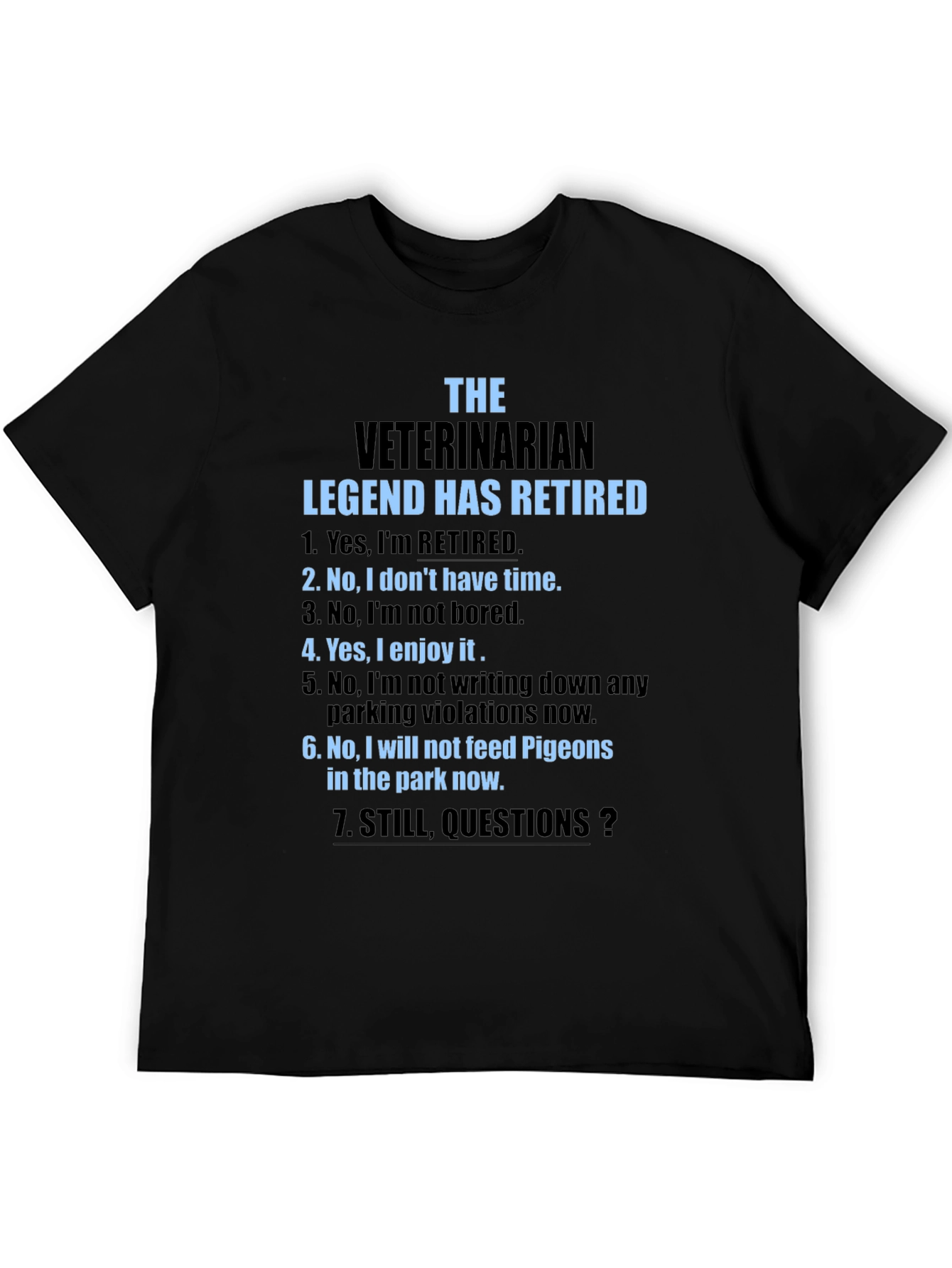 Retired Veterinarian Legend T-Shirt