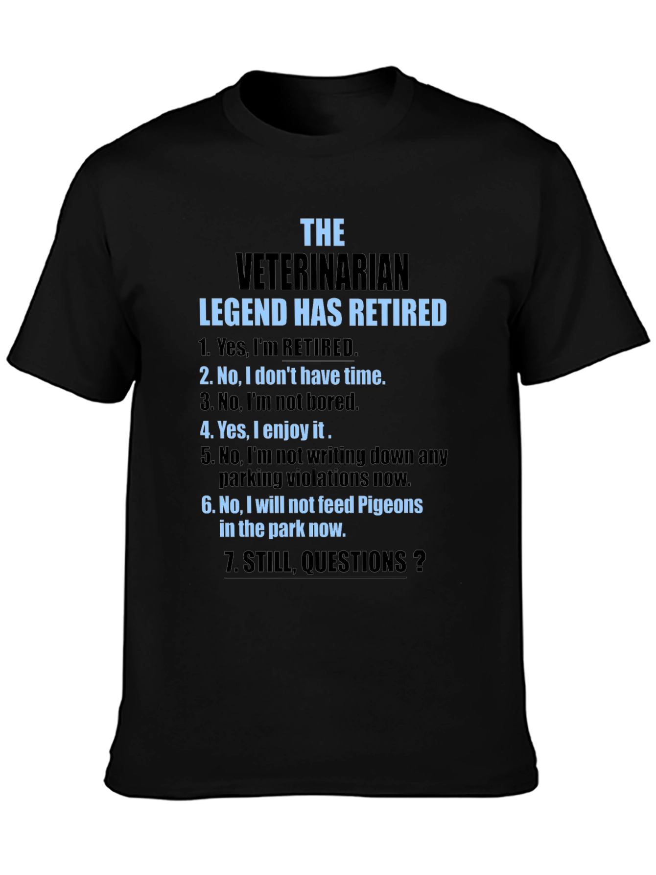 Retired Veterinarian Legend T-Shirt
