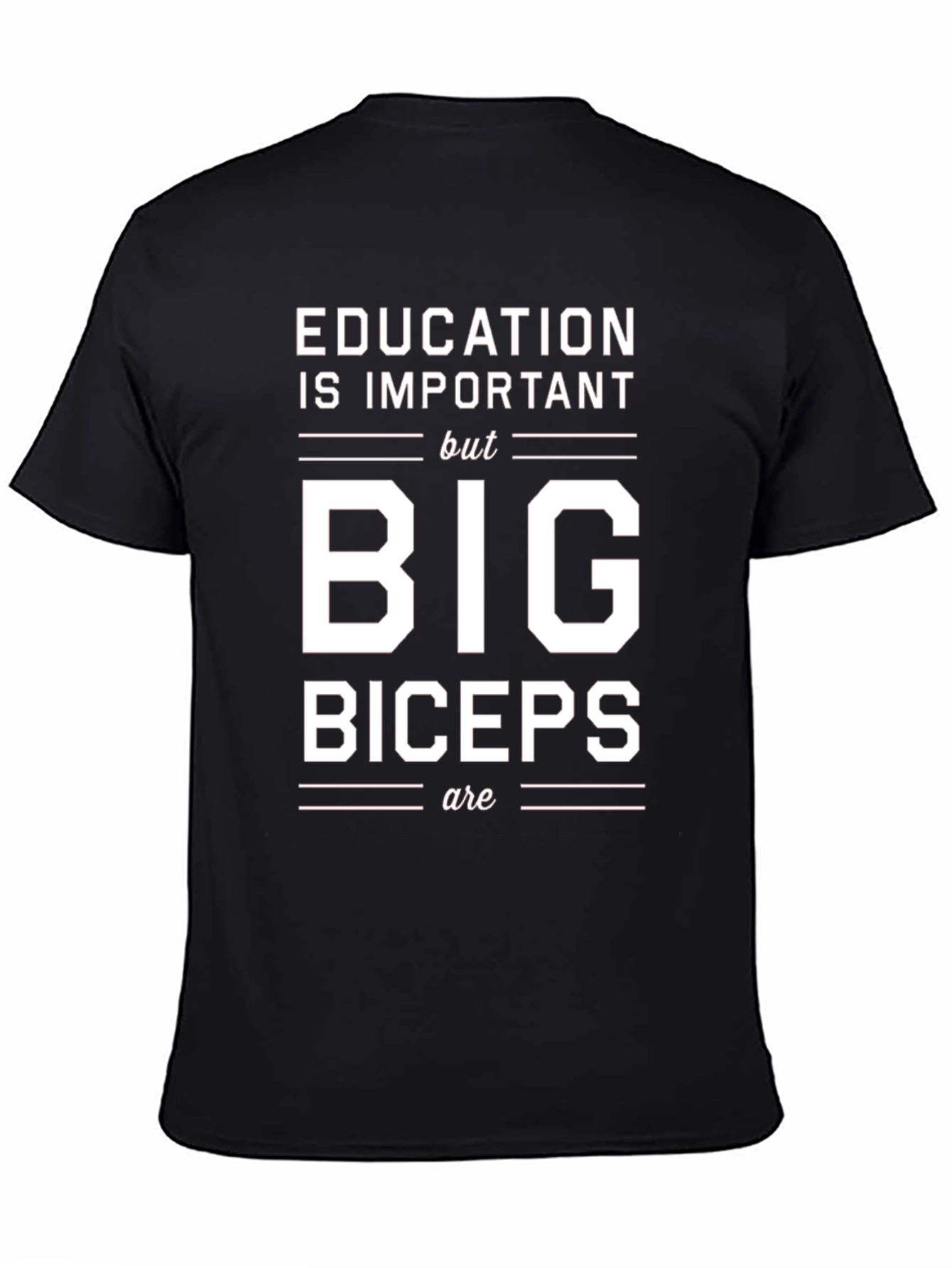 Education Big Biceps T-Shirt