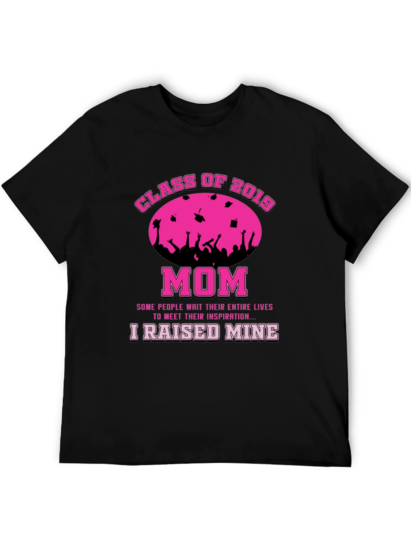 Class of 2019 Mom T-Shirt - Graduation Pride!