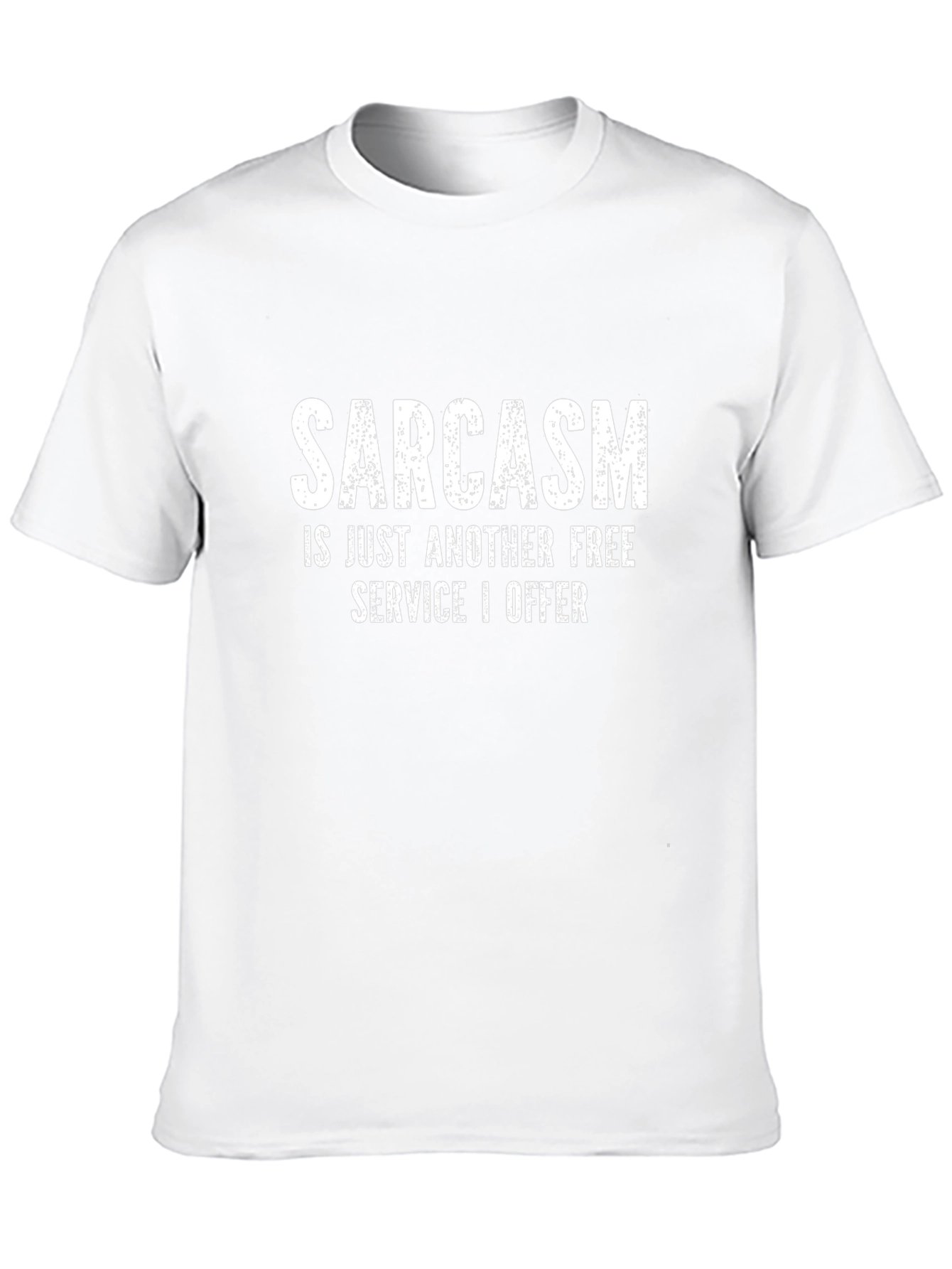 Sarcasm: Free Service Graphic Tee