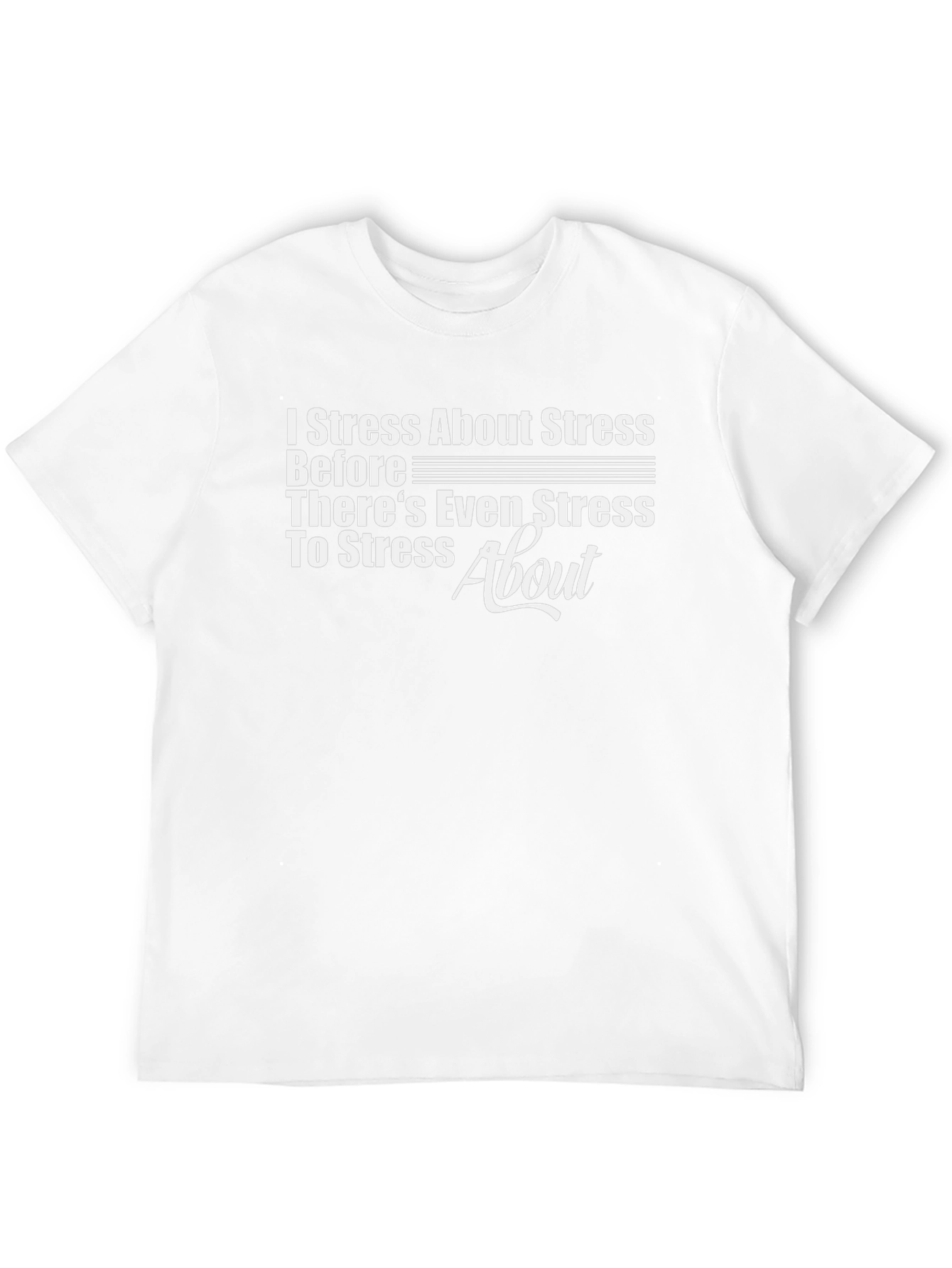Stress About Stress Graphic T-Shirt
