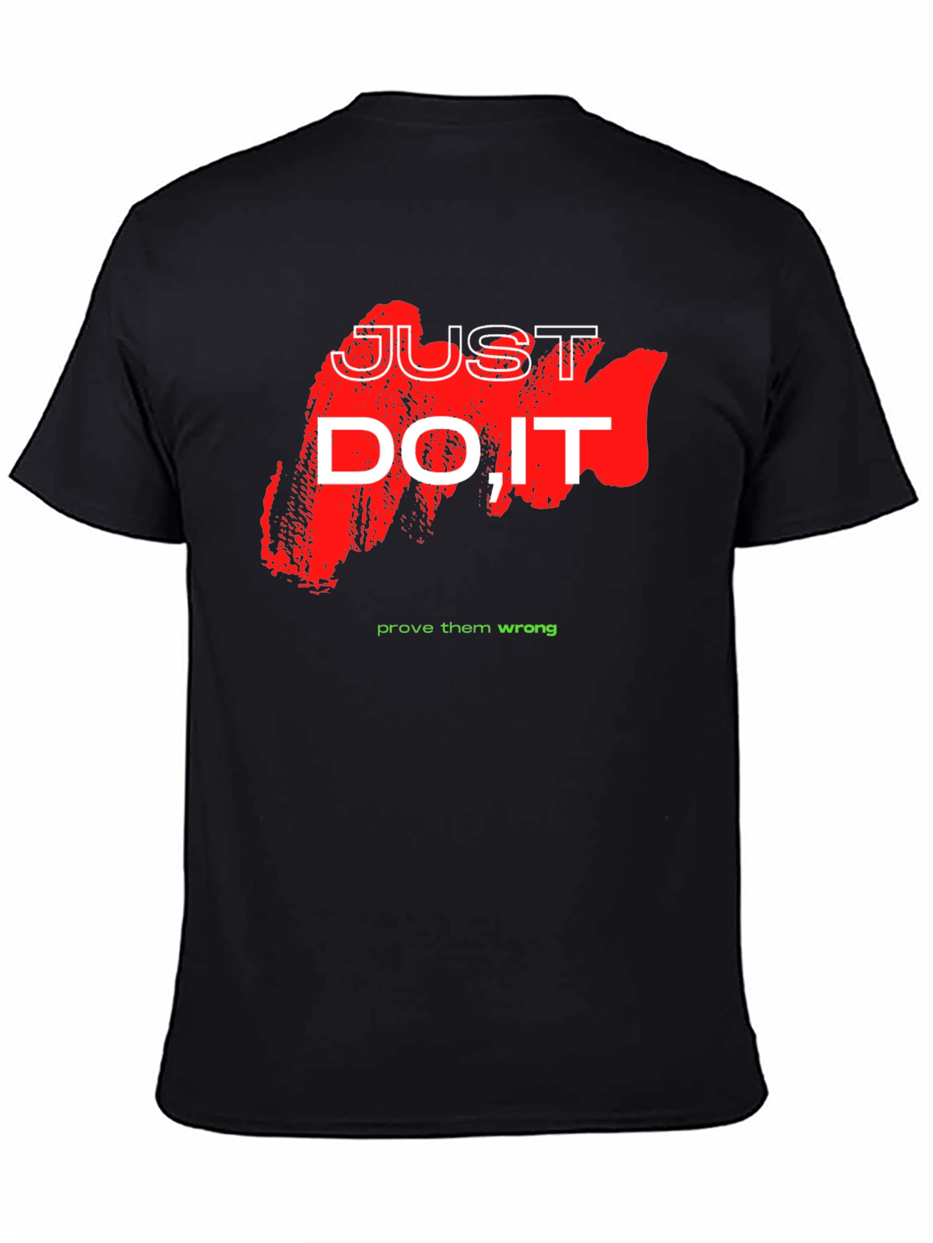 Just Do It Graphic Tee - Motivational Shirt