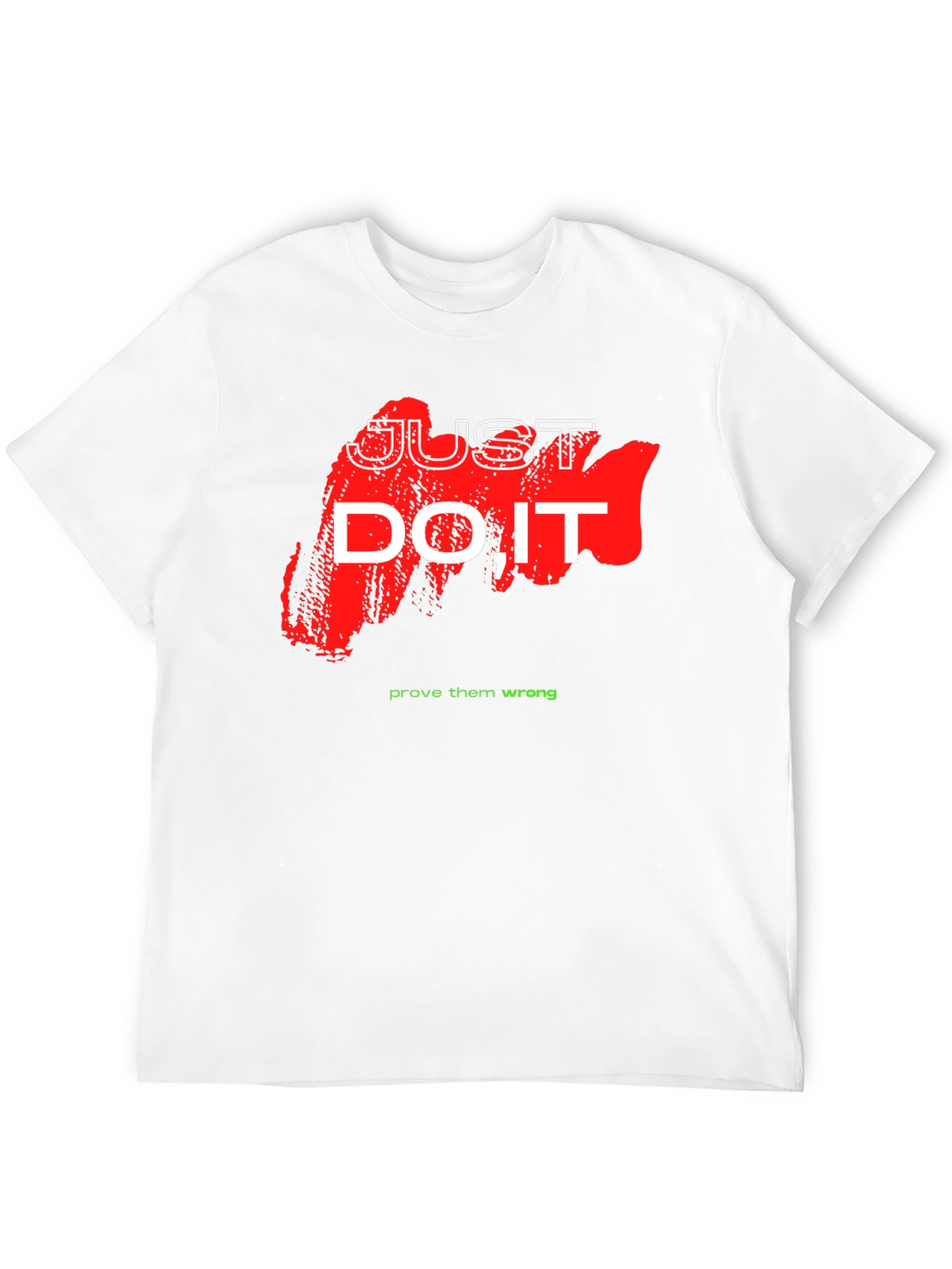Just Do It Graphic Tee - Motivational Shirt