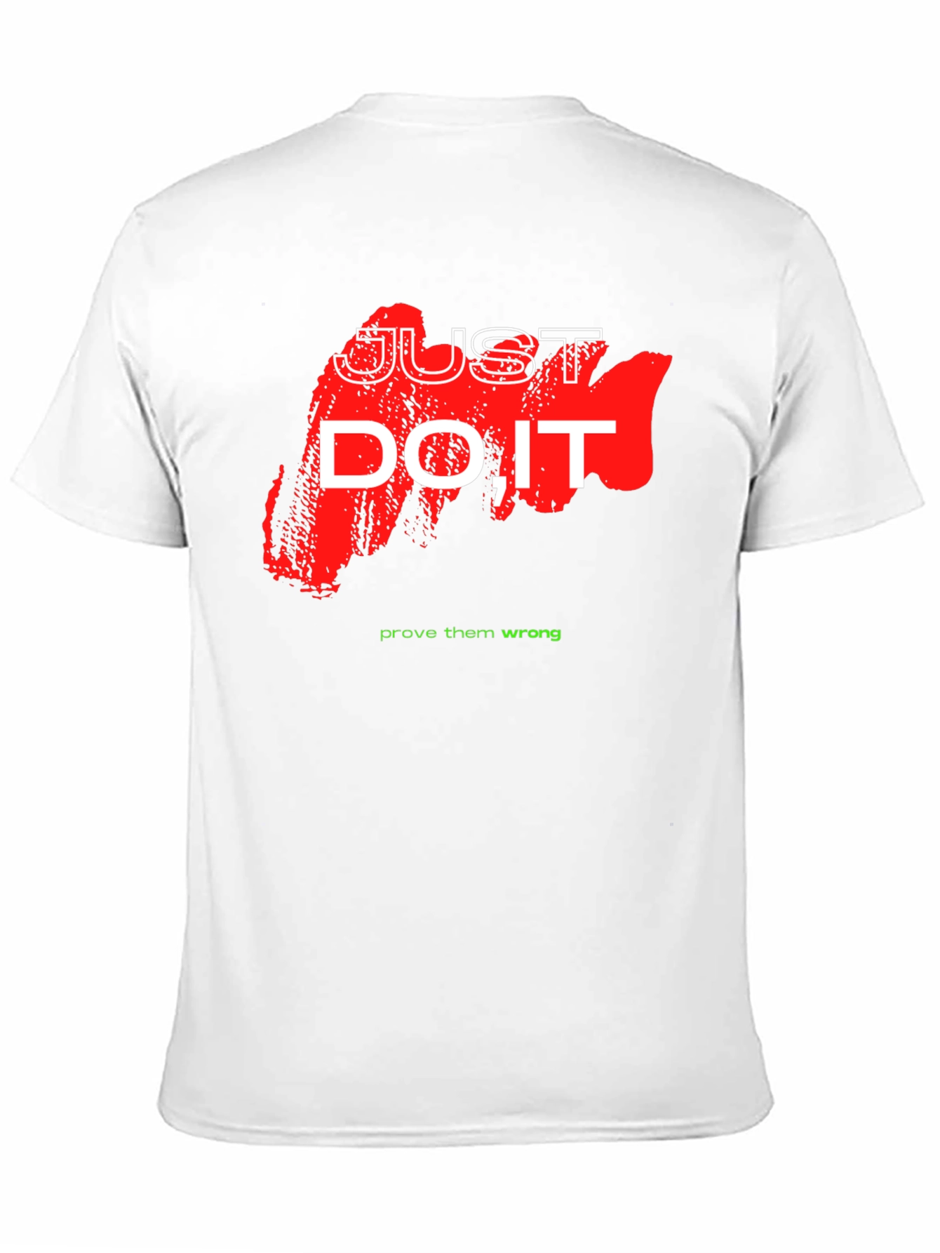 Just Do It Graphic Tee - Motivational Shirt
