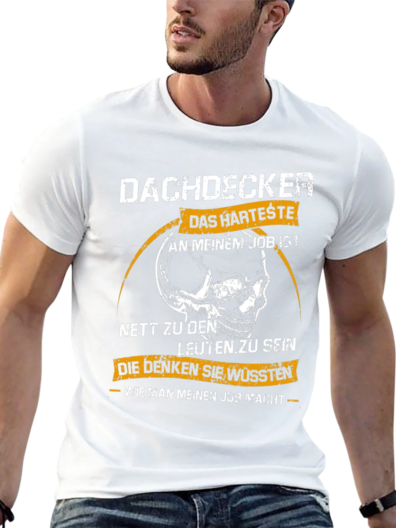 Dachdecker Skull T-Shirt: Hardest Job