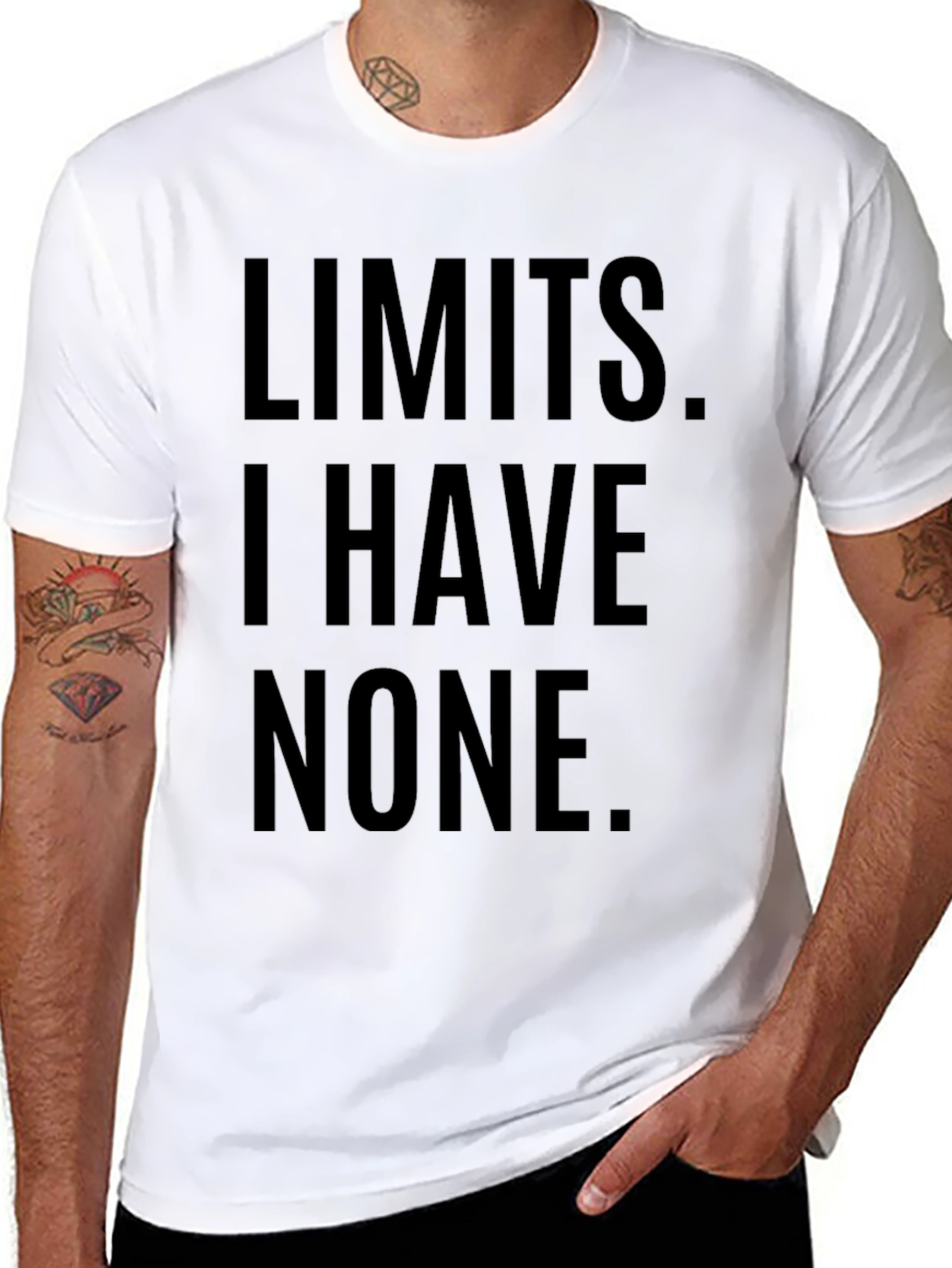 Limits I Have None T-Shirt