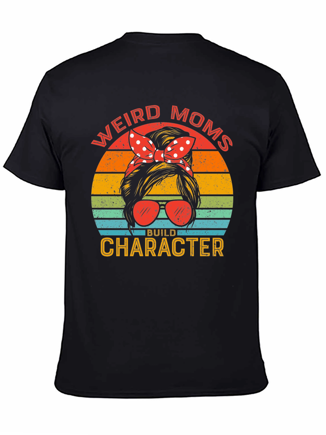 Weird Moms Build Character Graphic Tee