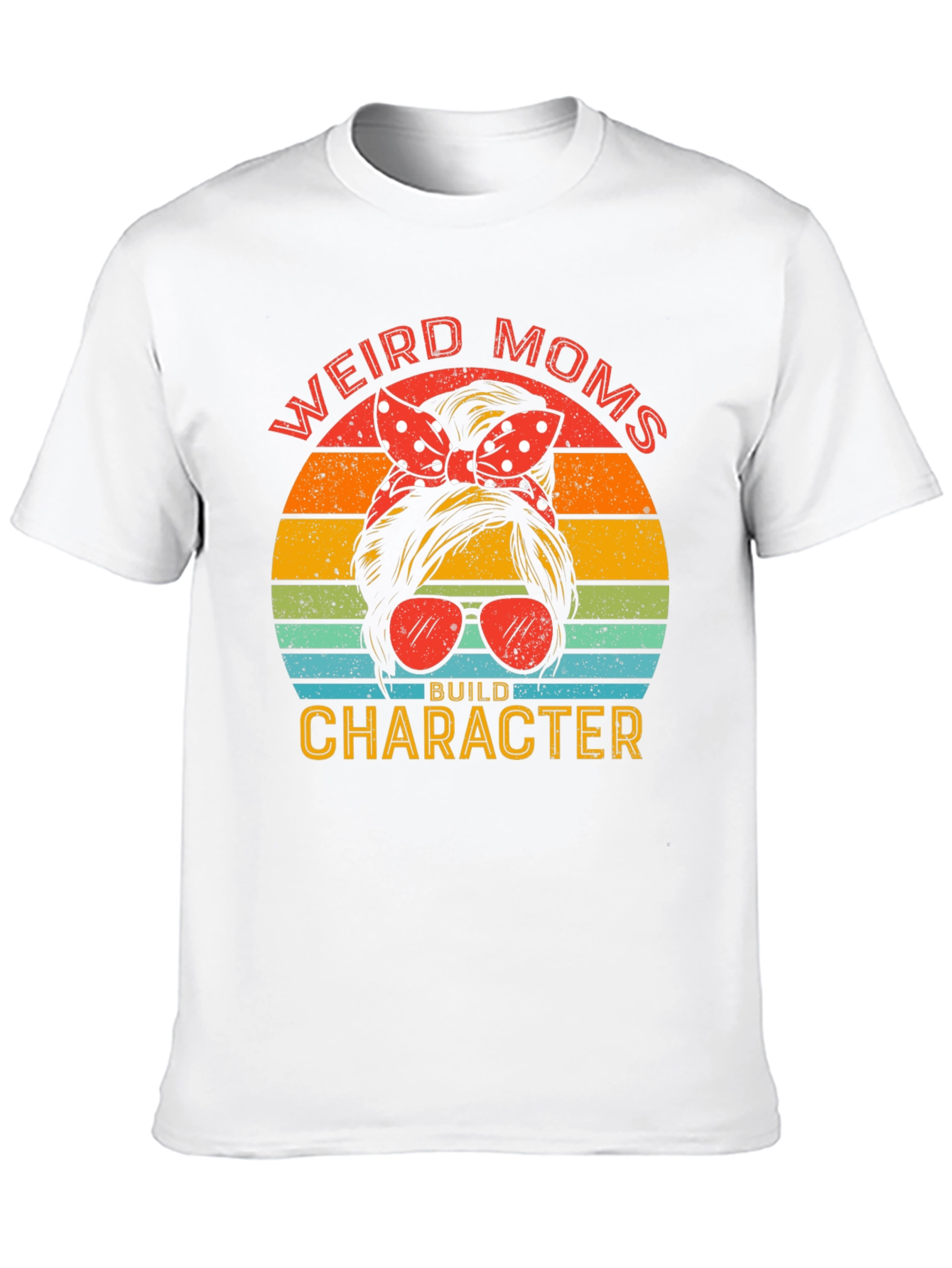 Weird Moms Build Character Graphic Tee