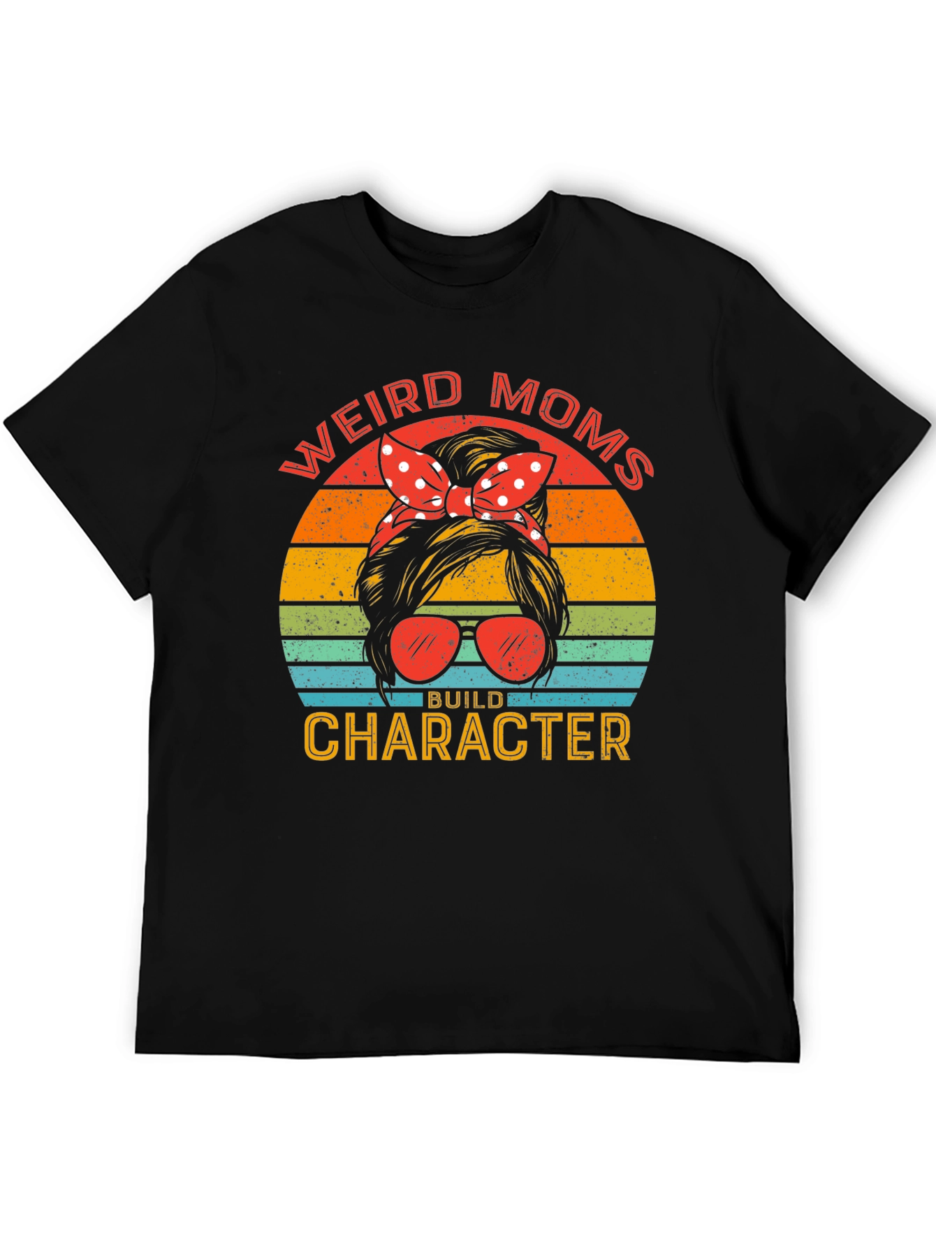 Weird Moms Build Character Graphic Tee